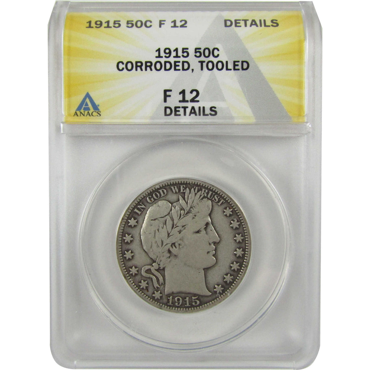 1915 Barber Silver Half Dollar F 12 Details ANACS 50c Coin SKU:I28578