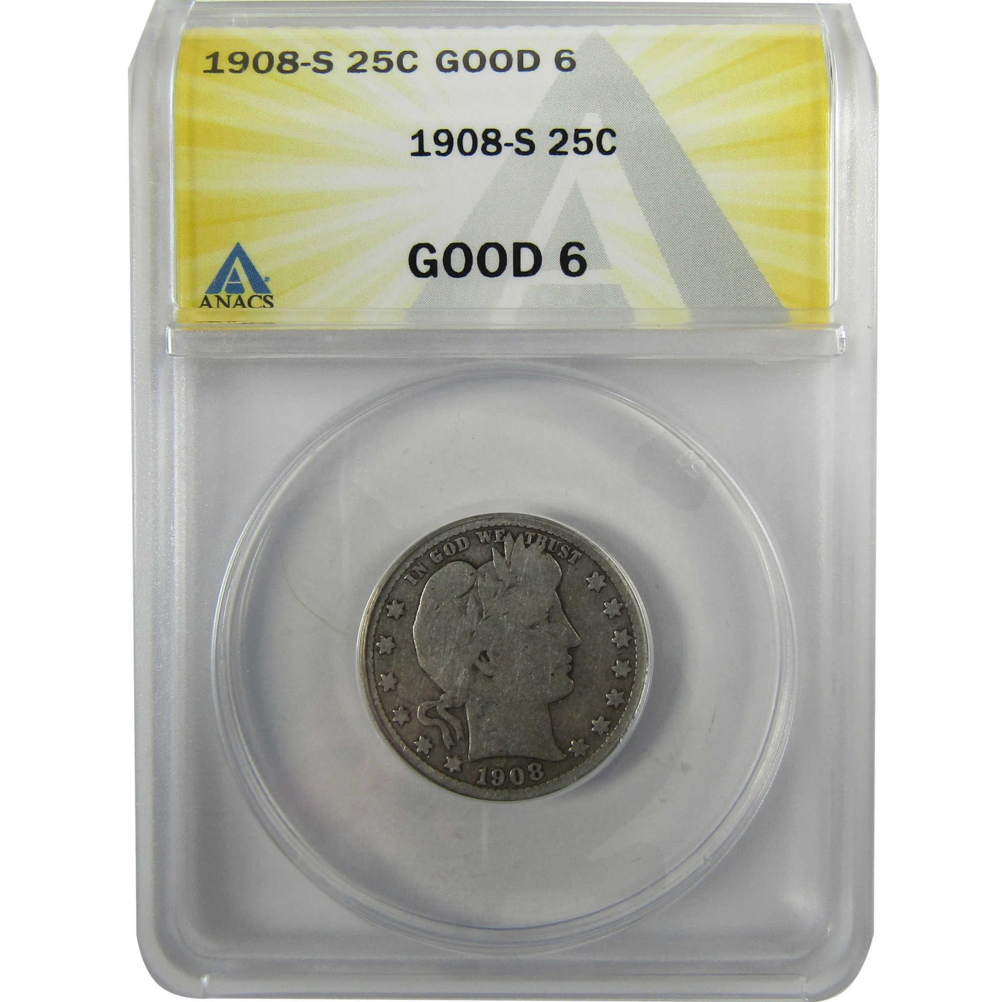 1908 S Barber Silver Quarter G 6 ANACS 25c Coin Collectible SKU:I28021