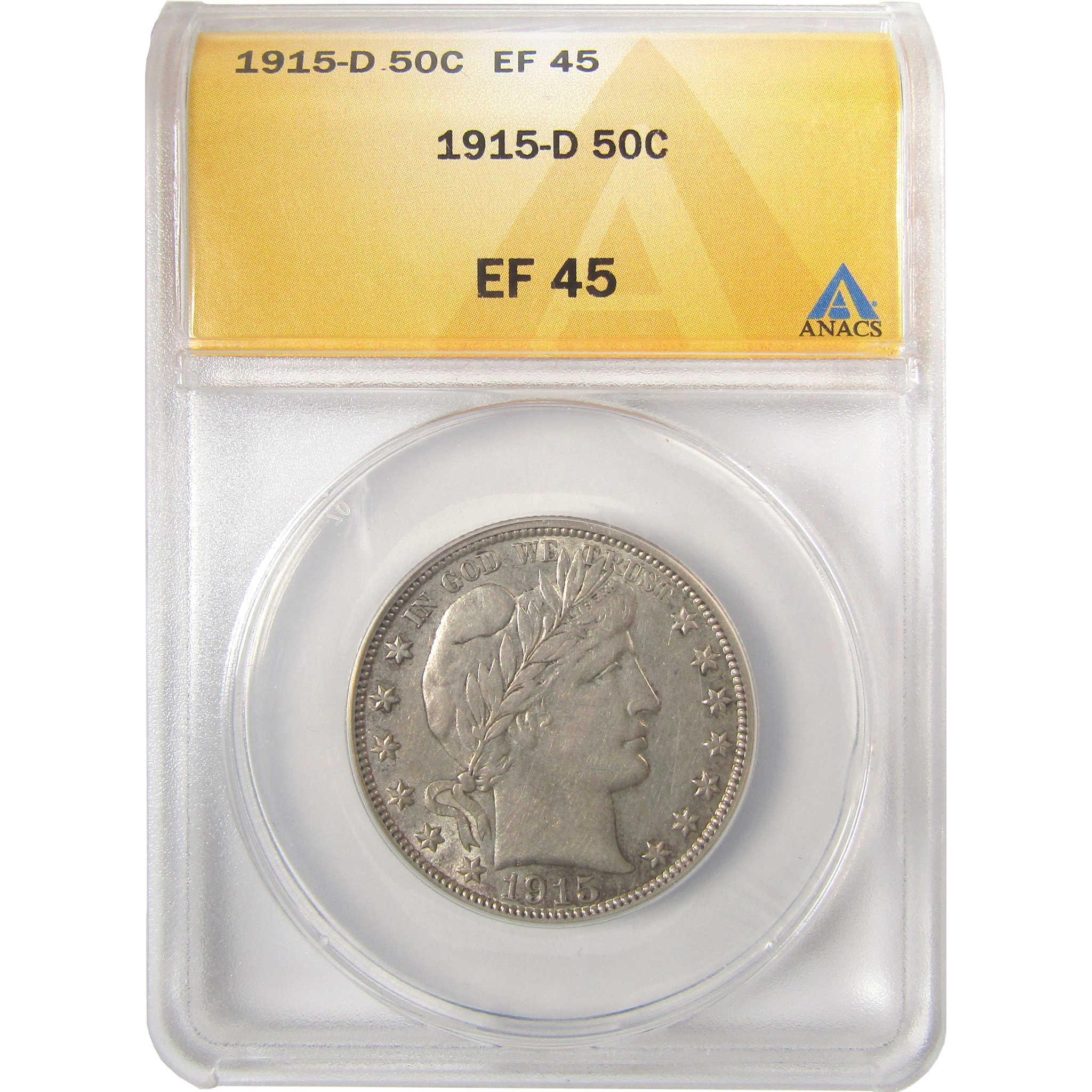 1915 D Barber Silver Half Dollar EF 45 ANACS 50c Coin SKU:I24303