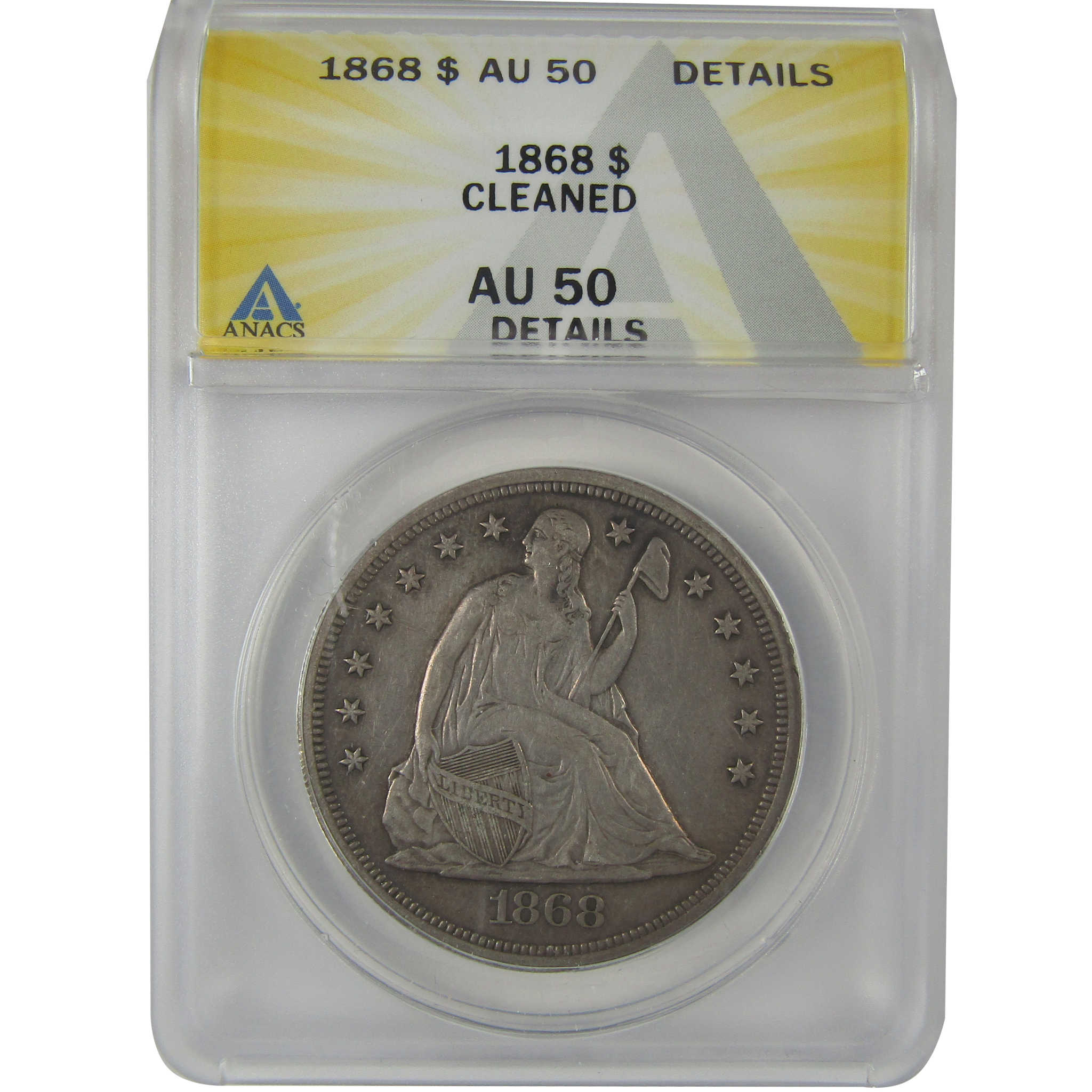 1868 Seated Liberty Dollar AU 50 Details ANACS Silver SKU:I22972