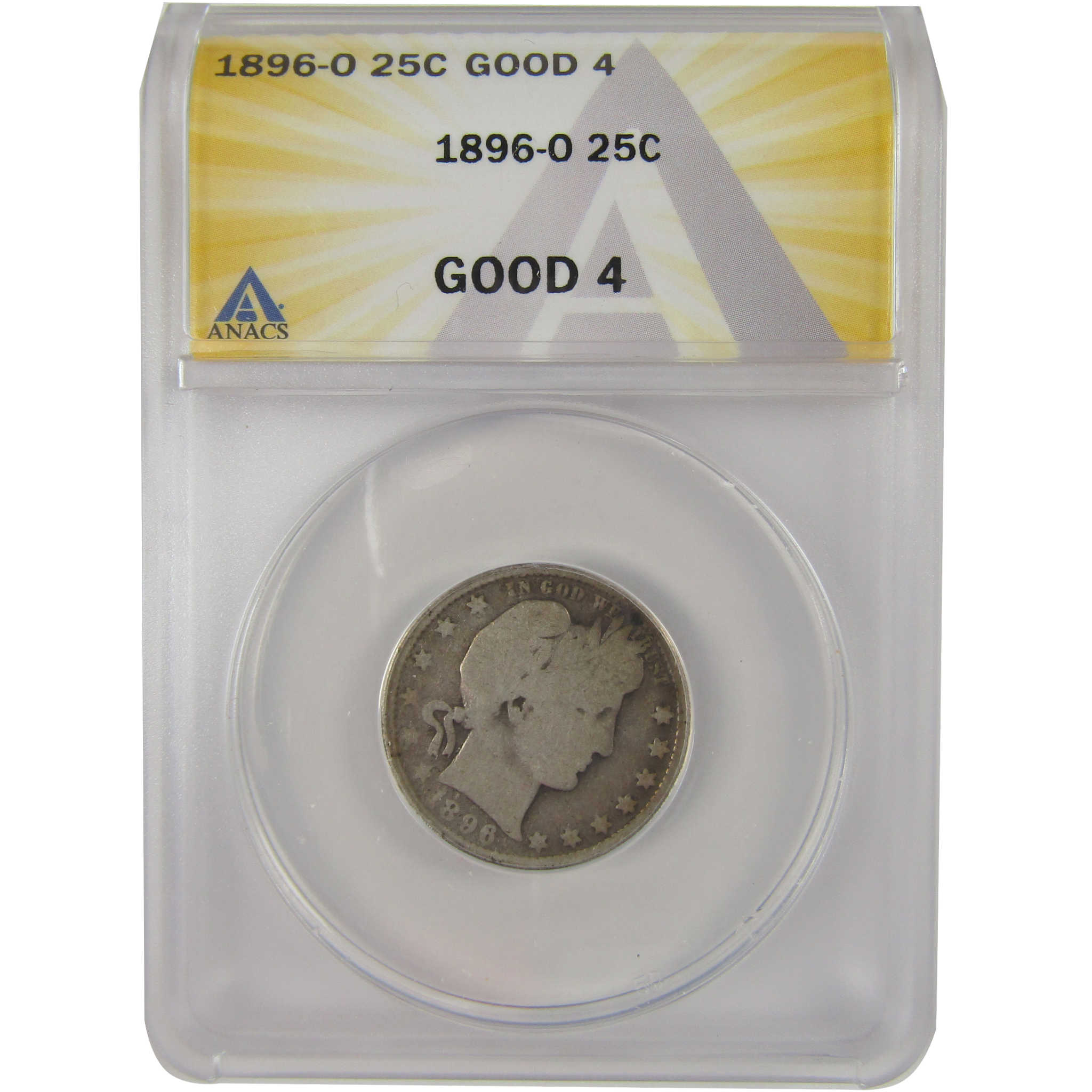 1896 O Barber Quarter G 4 ANACS Silver 25c Coin SKU:I20223