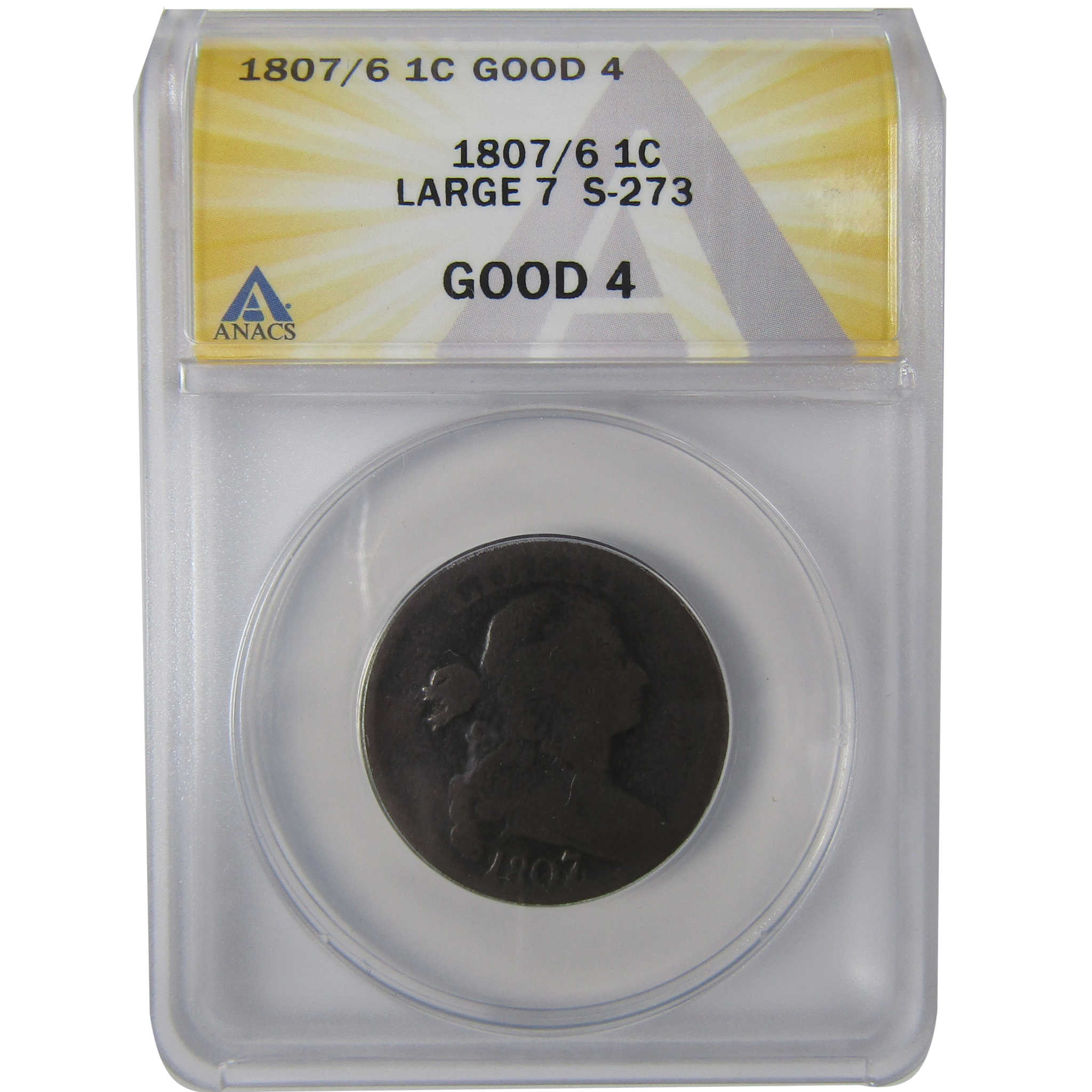 1807/6 Large 7 S-273 Draped Bust Large Cent G 4 ANACS SKU:I23655