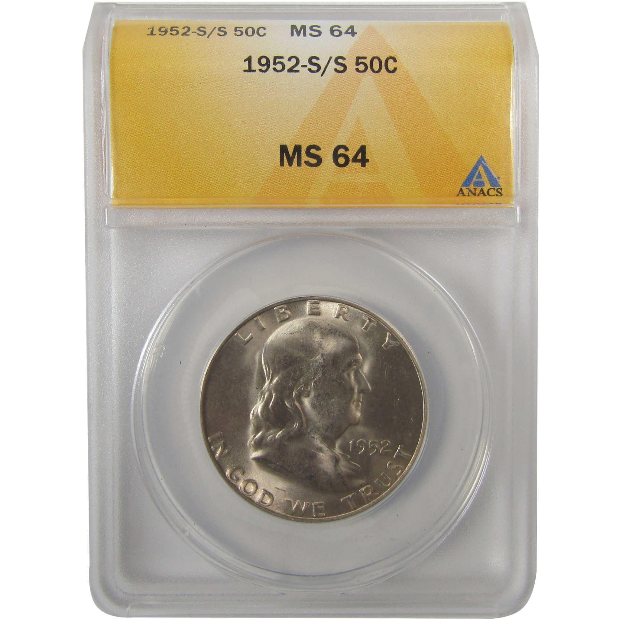 1952 S/S Franklin Silver 50c MS 64 ANACS Uncirculated SKU:I25647