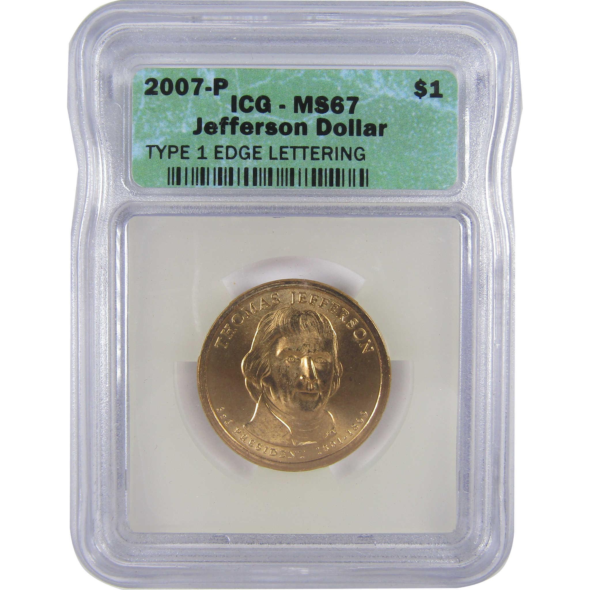 2007 P Thomas Jefferson Presidential Dollar MS 67 ICG SKU:CPC0019