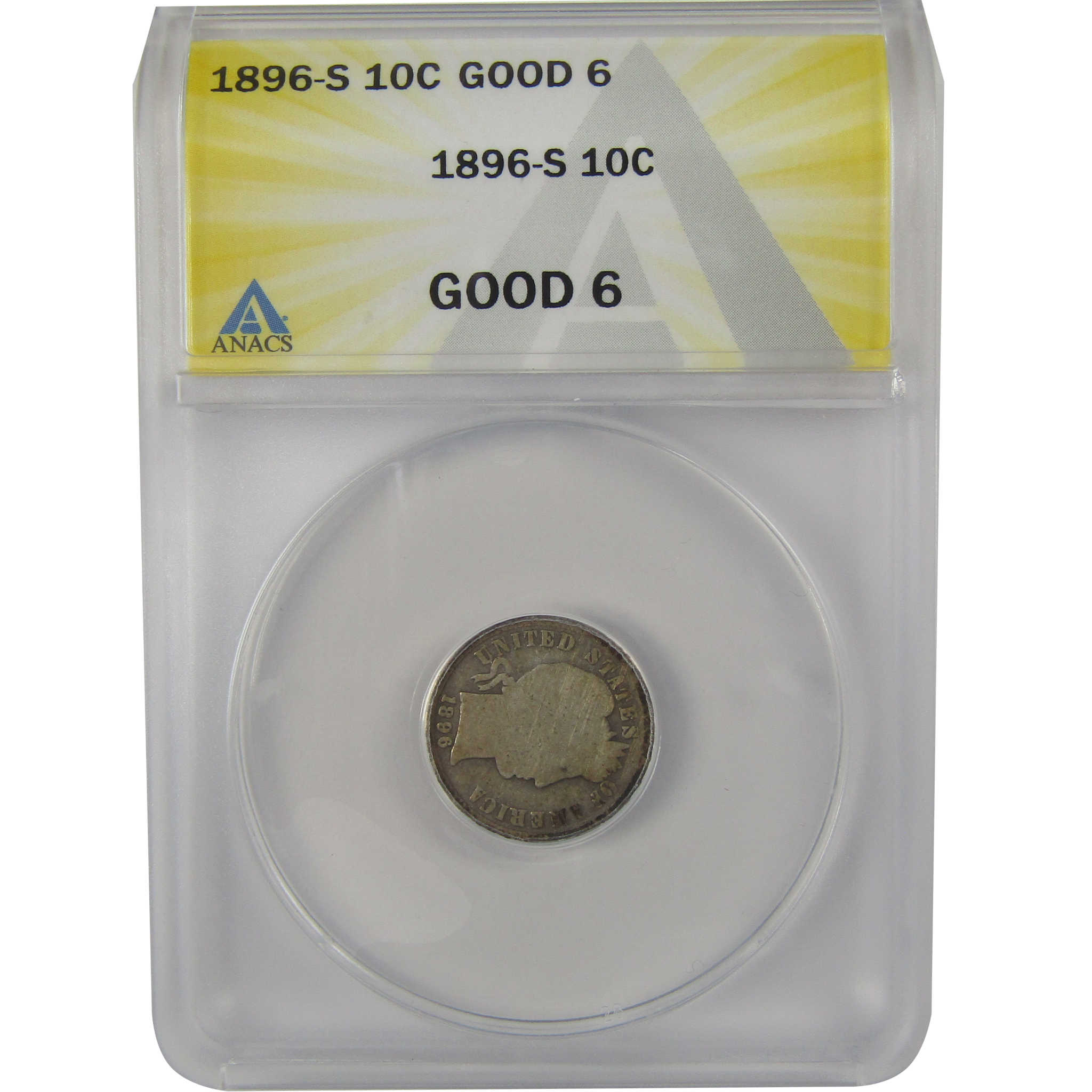 1896 S Barber Dime G 6 ANACS Silver 10c Coin SKU:I22204