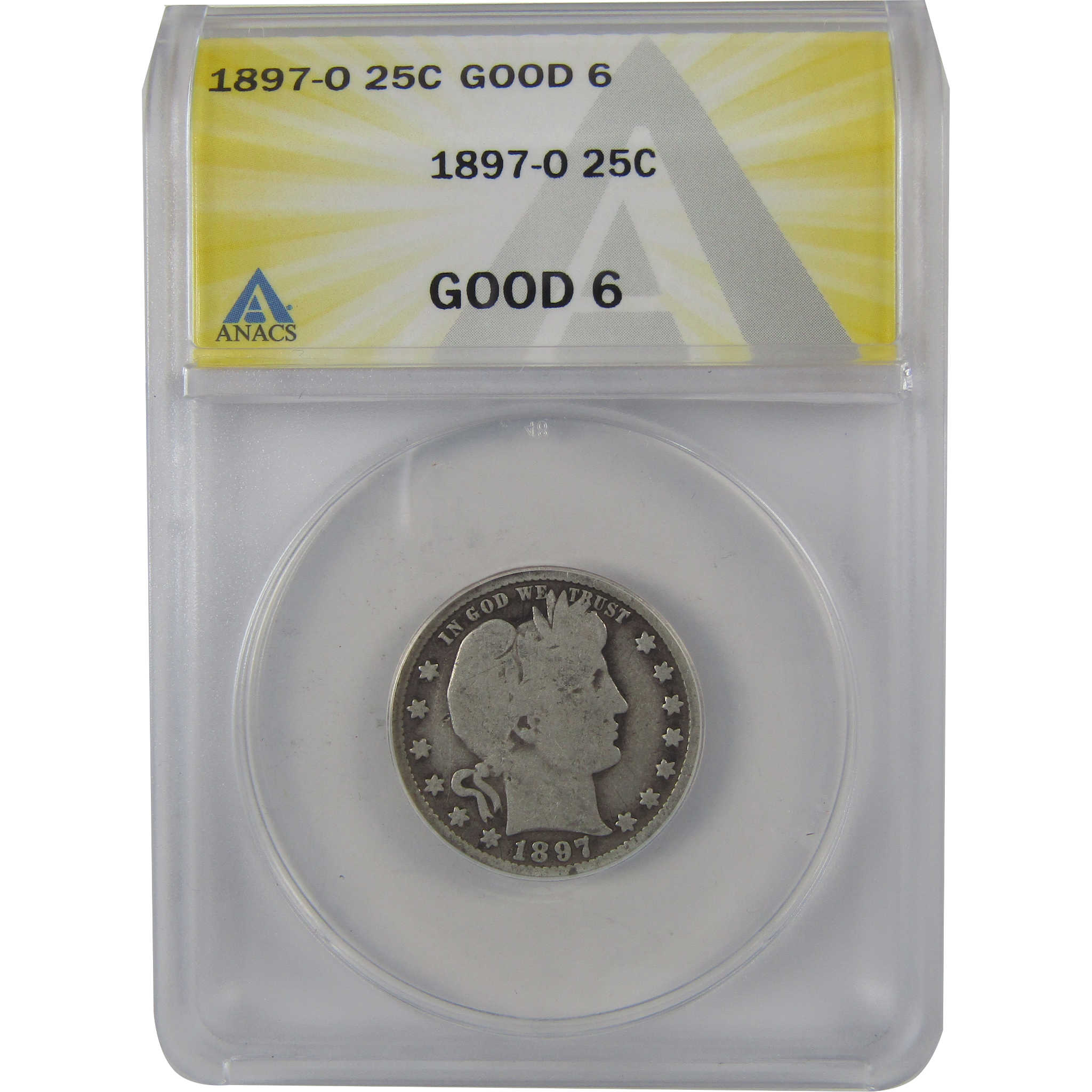1897 O Barber Quarter G 6 ANACS Silver 25c Coin Collectible SKU:I23549