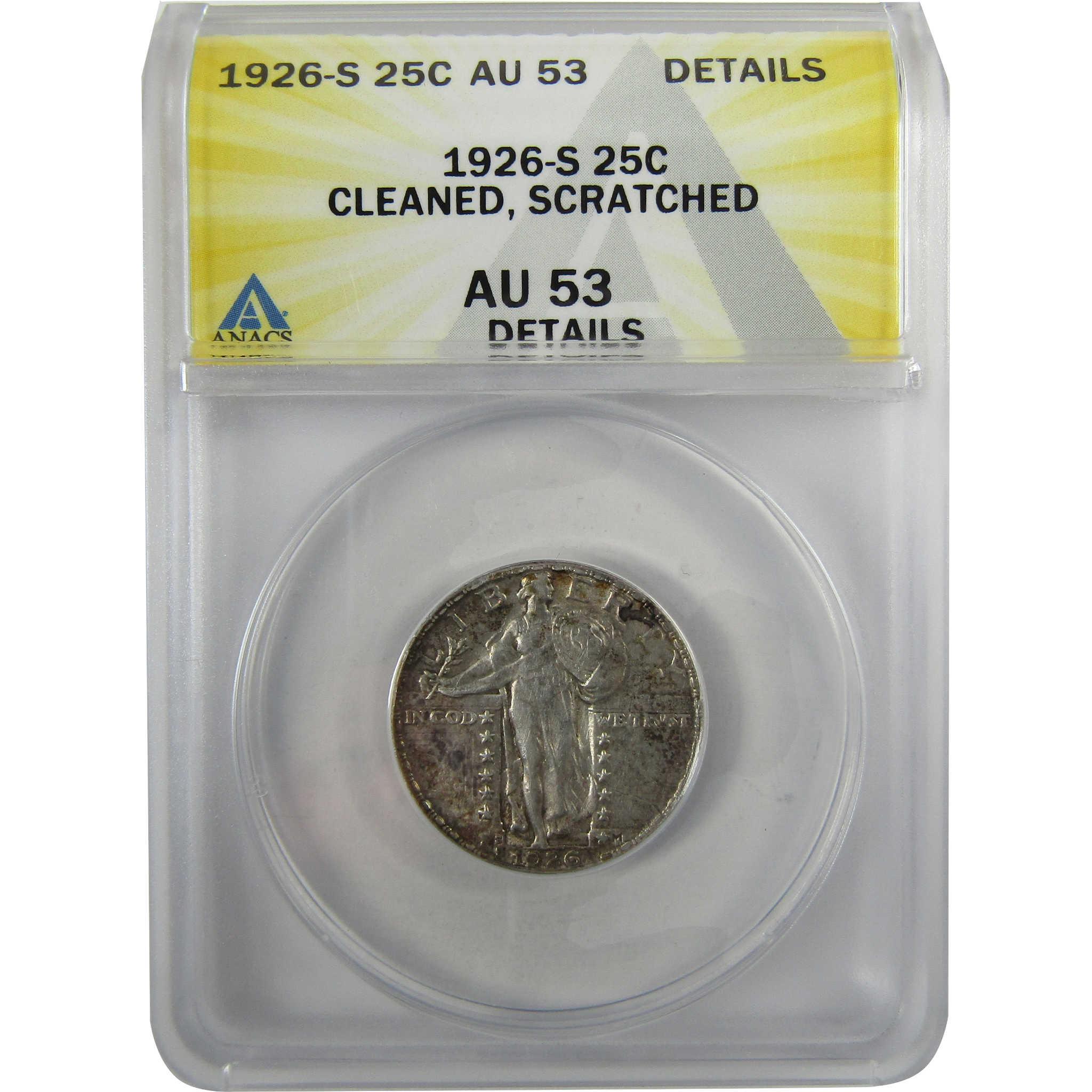 1926 S Standing Liberty Silver Quarter AU 53 Details ANACS SKU:I28034