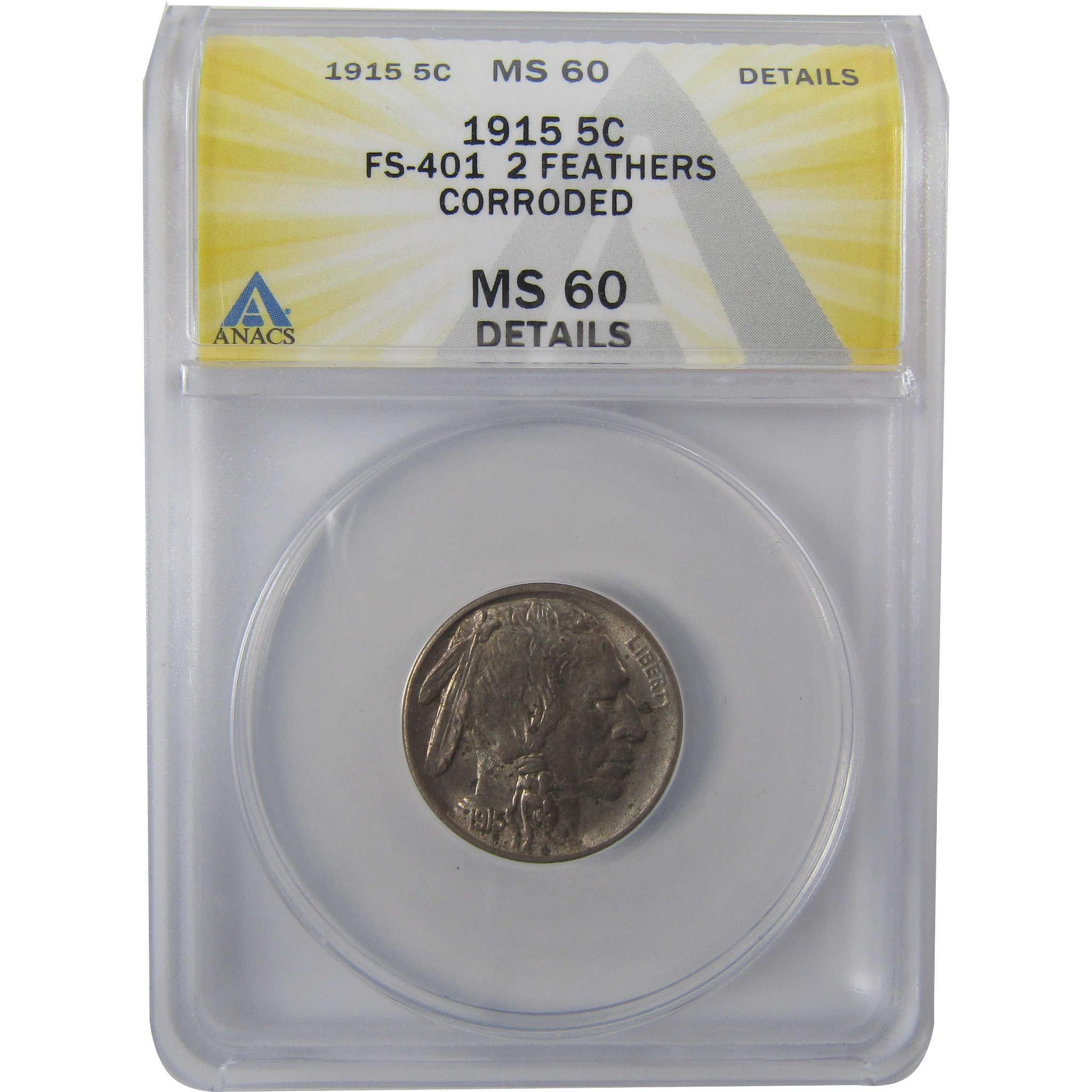 1915 2 Feathers FS-401 Buffalo Nickel MS 60 Details ANACS SKU:I25461