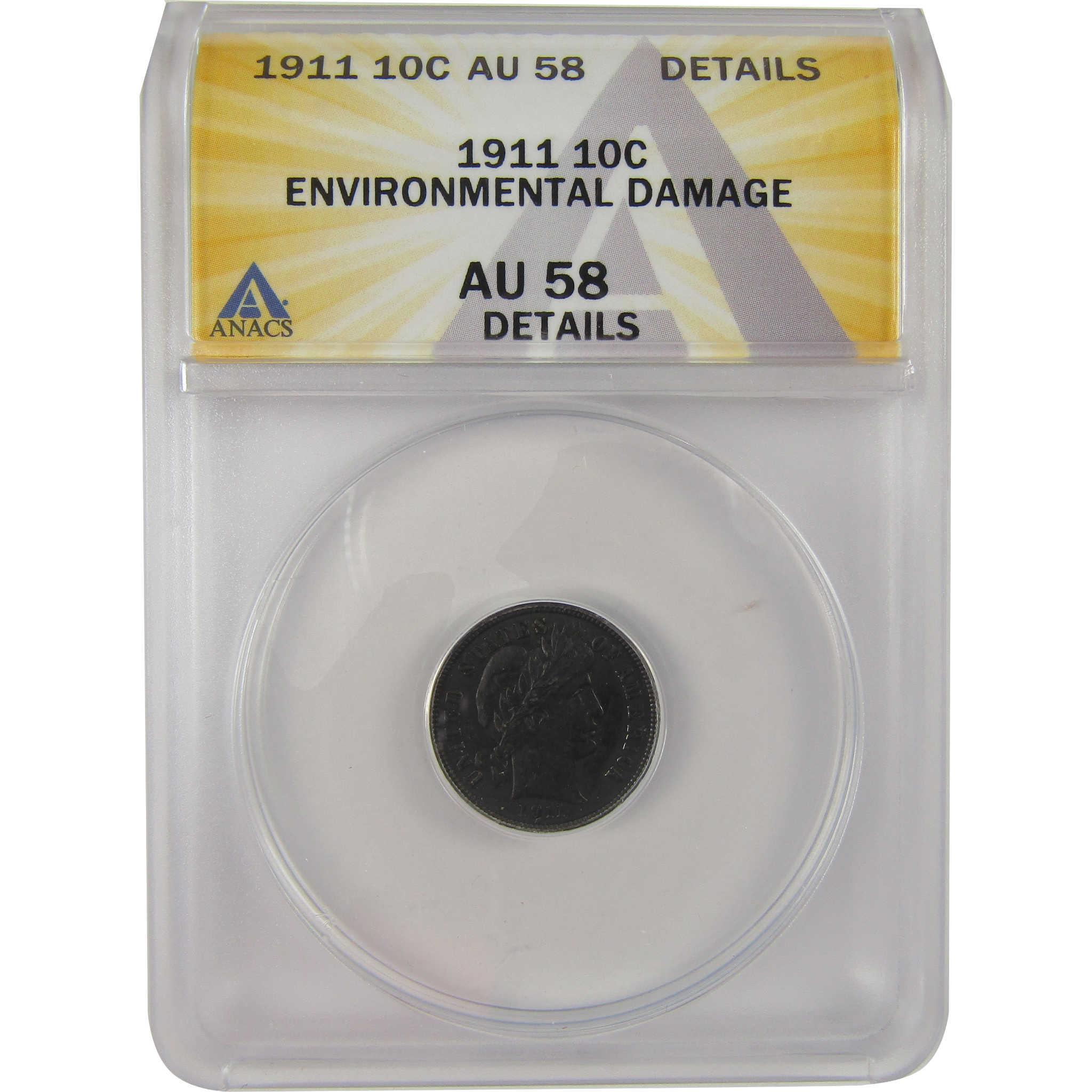 1911 Barber Dime AU 58 Details ANACS Silver 10c Coin SKU:I20154