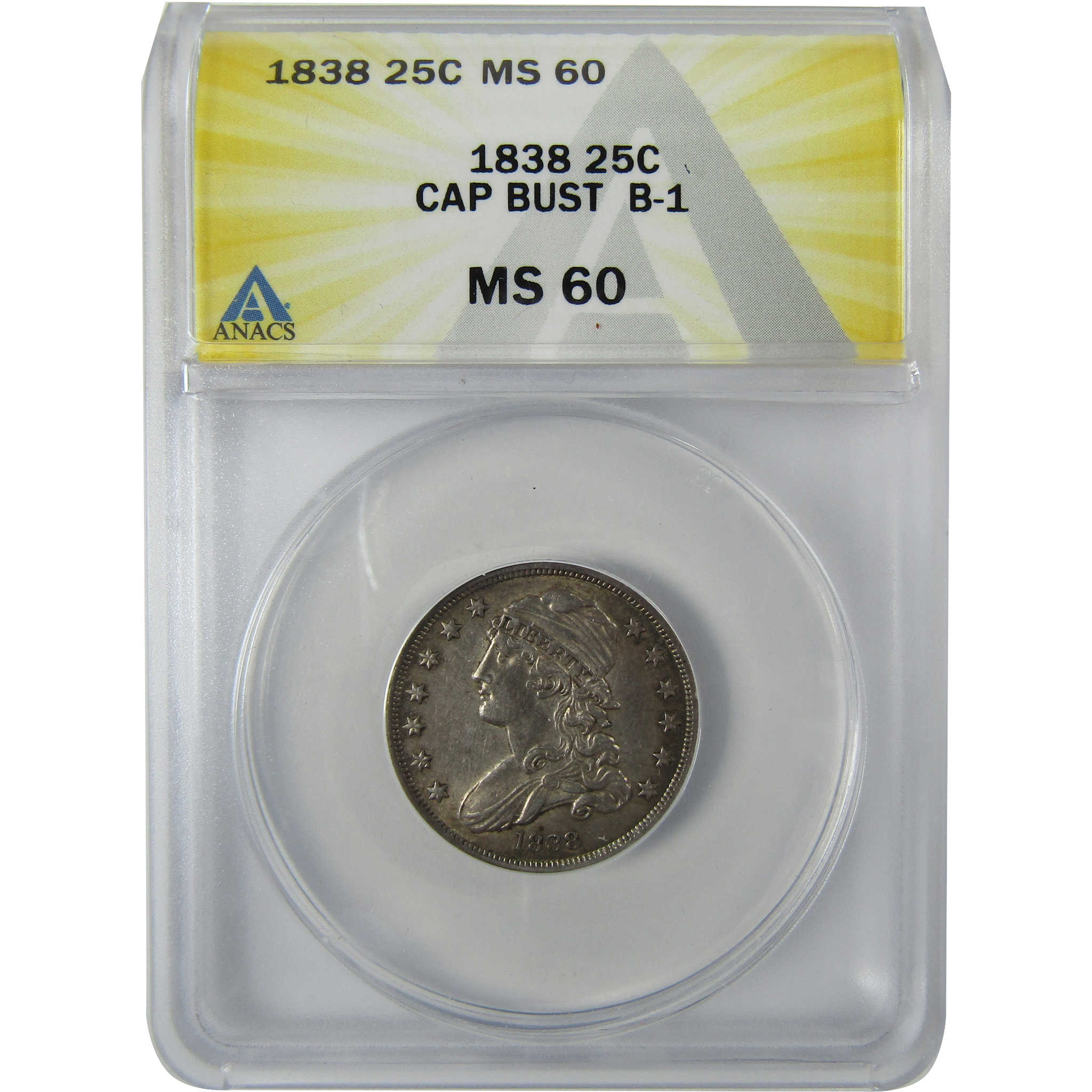 1838 B-1 Capped Bust Silver Quarter MS 60 ANACS Uncirculated SKU:CP571