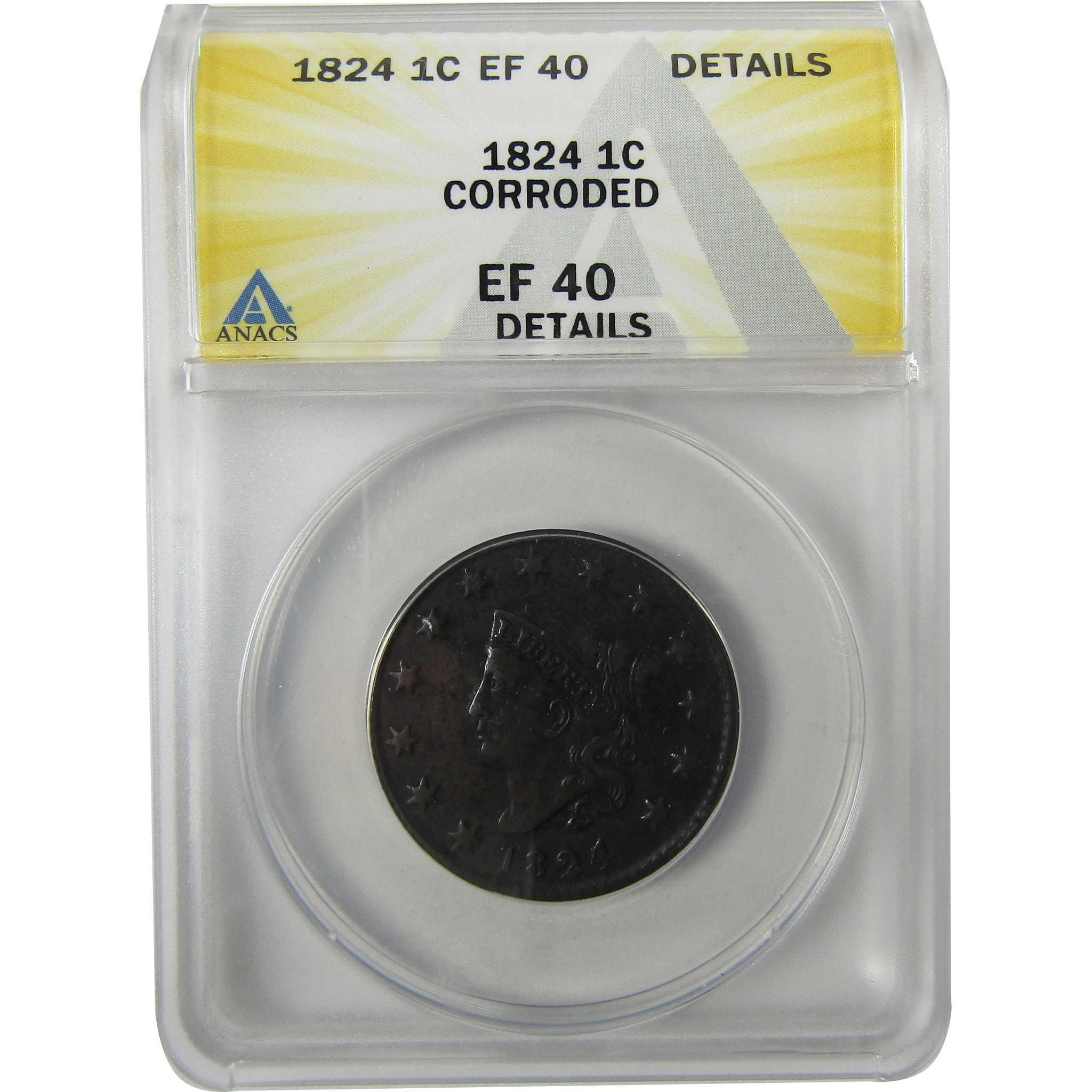 1824 Coronet Head Copper Large Cent EF 40 Details ANACS SKU:I27982