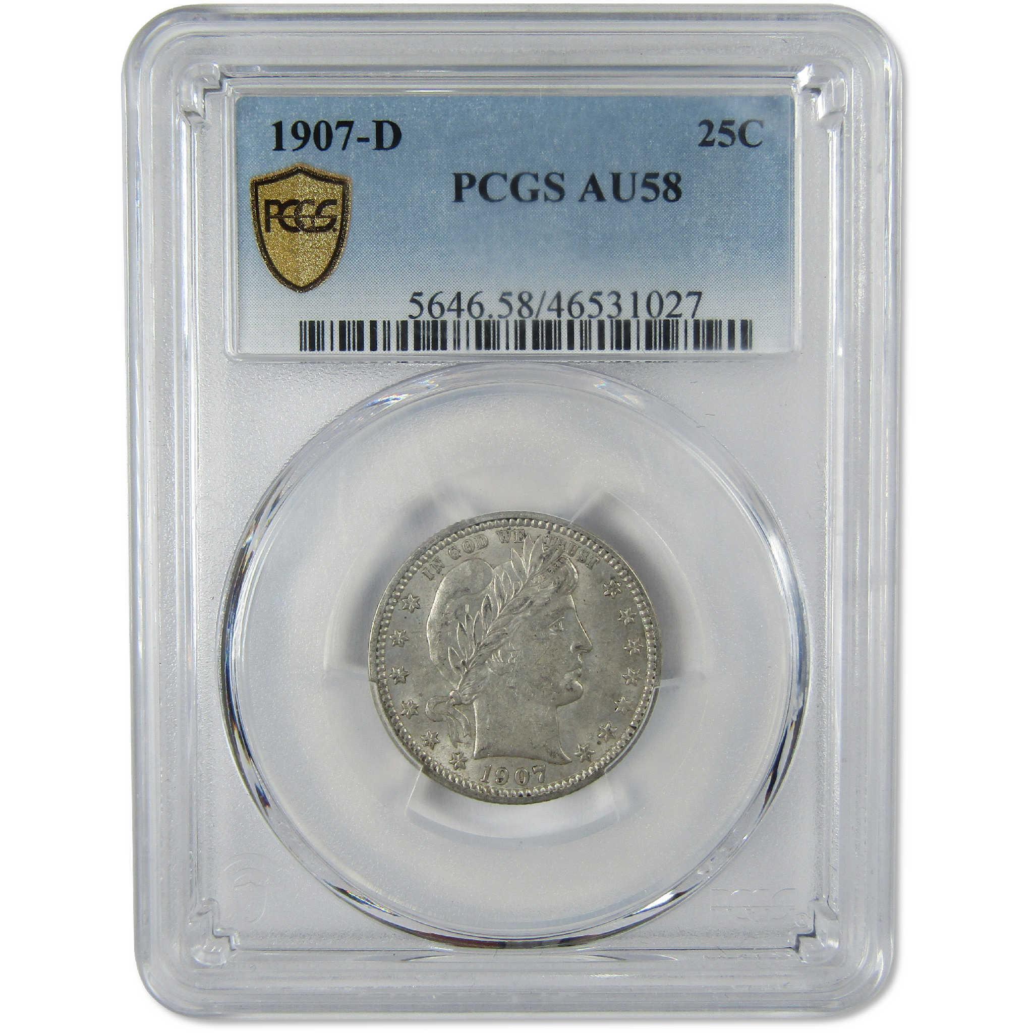 1907 D Barber Silver Quarter AU 58 PCGS 25c Coin Collectible