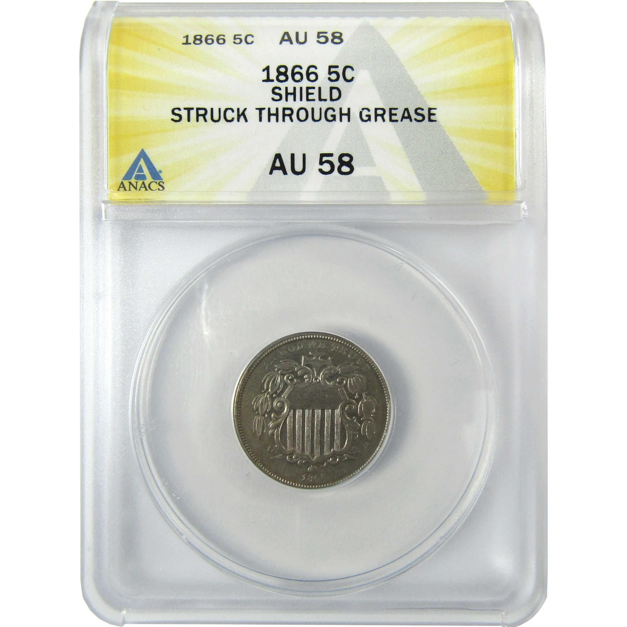 1866 Shield Nickel AU 58 ANACS Struck Through Grease Error SKU:CP197