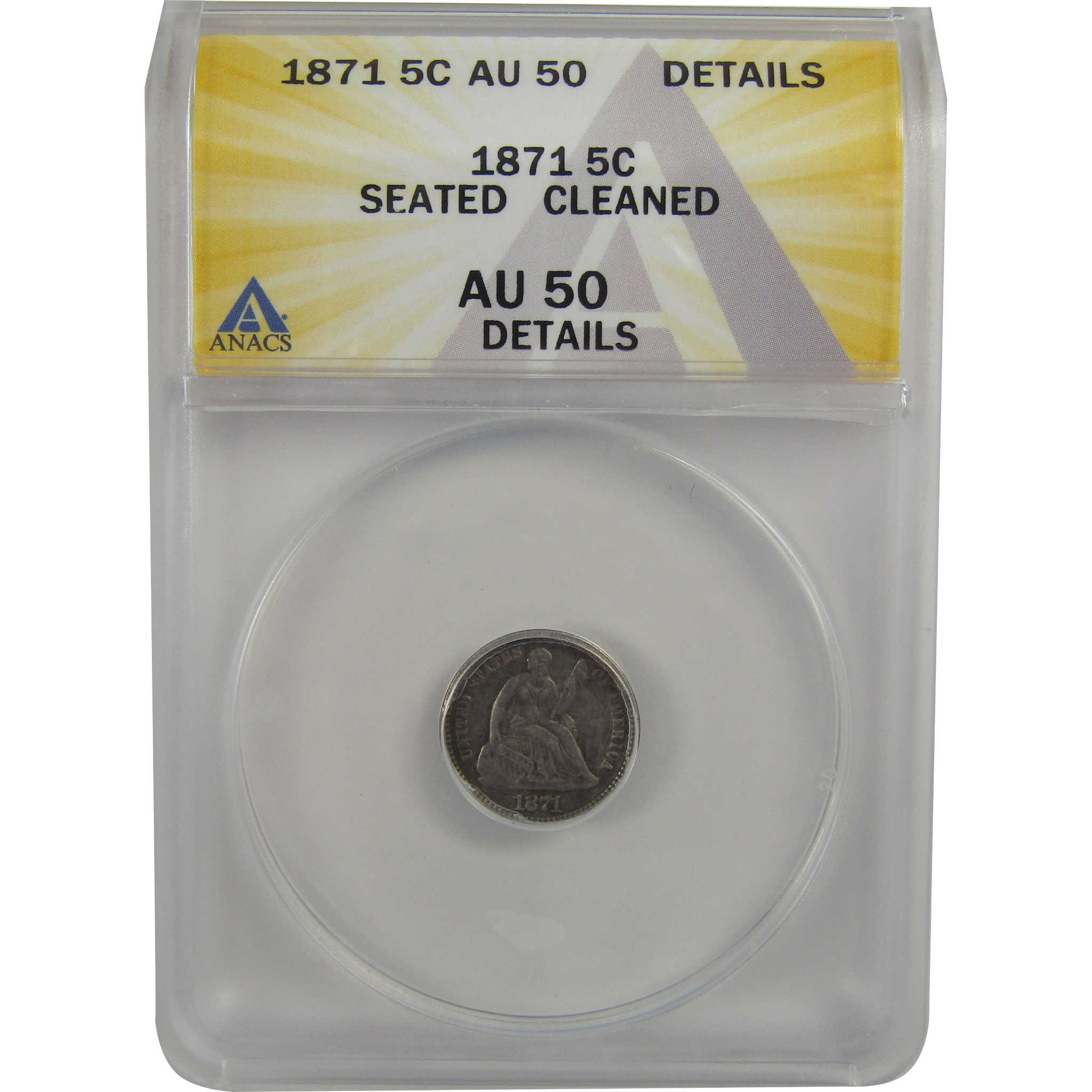 1871 Seated Liberty Half Dime AU 50 Details ANACS Silver SKU:I22320