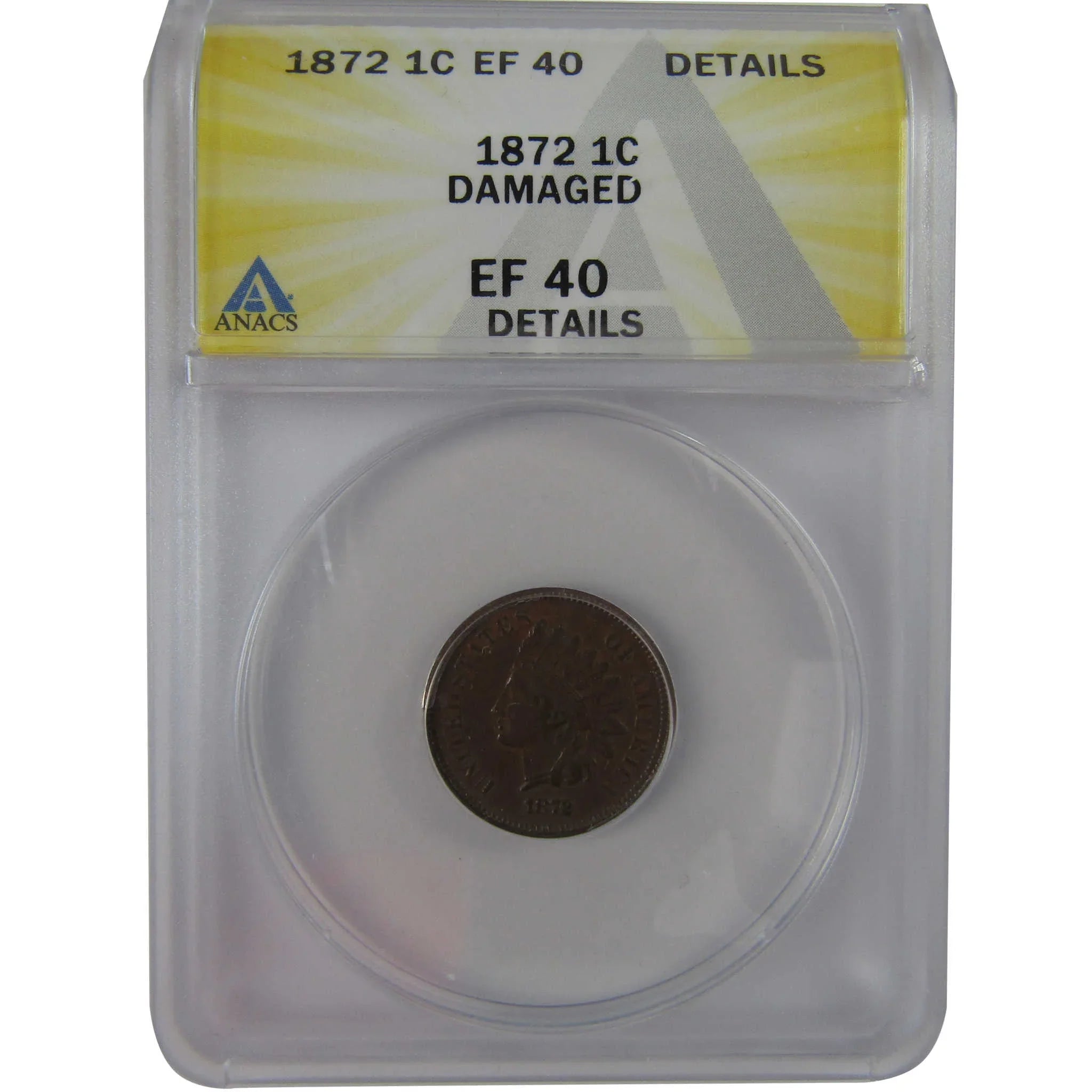 1872 Indian Head Cent EF 40 Details ANACS Penny 1c Coin SKU:CPC1187