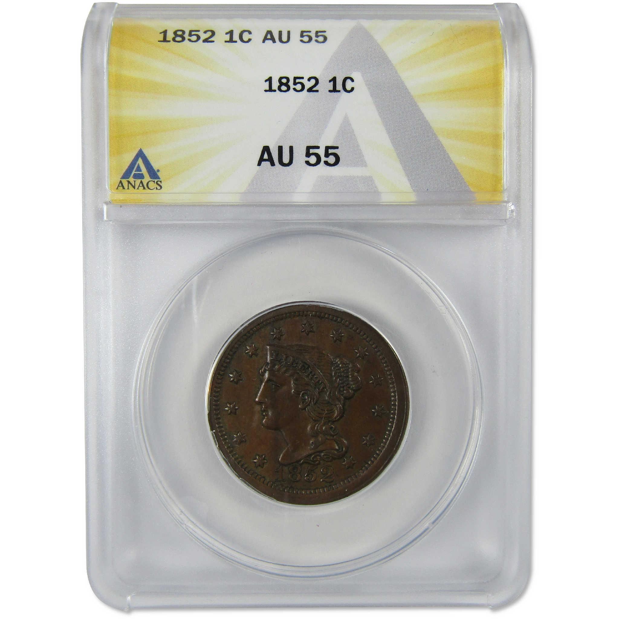 1852 Braided Hair Copper Large Cent AU 55 ANACS Penny 1c Coin