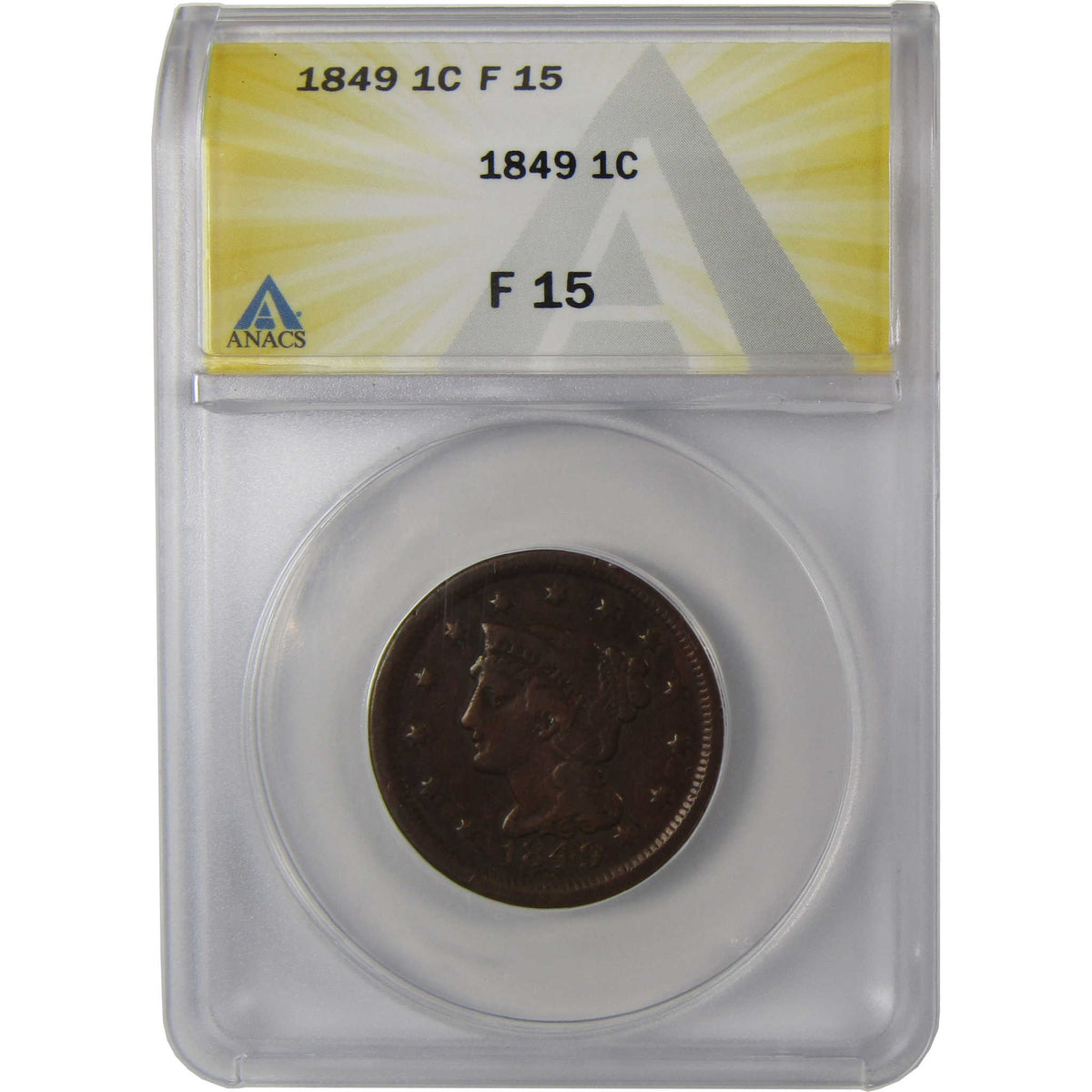 1849 Braided Hair Copper Large Cent F 15 ANACS 1c Coin SKU:I28764