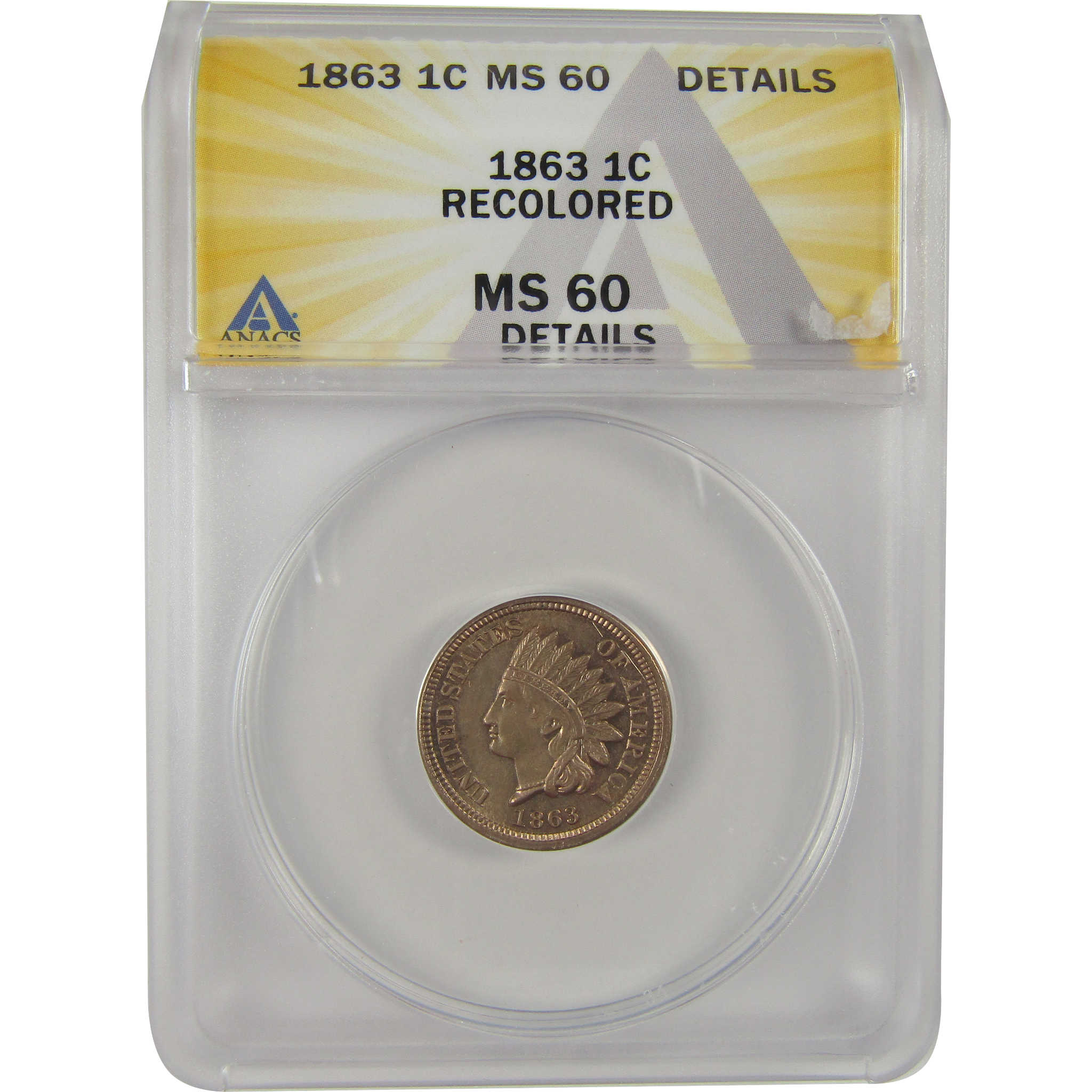 1863 Indian Head Cent MS 60 Details ANACS Uncirculated SKU:I20137