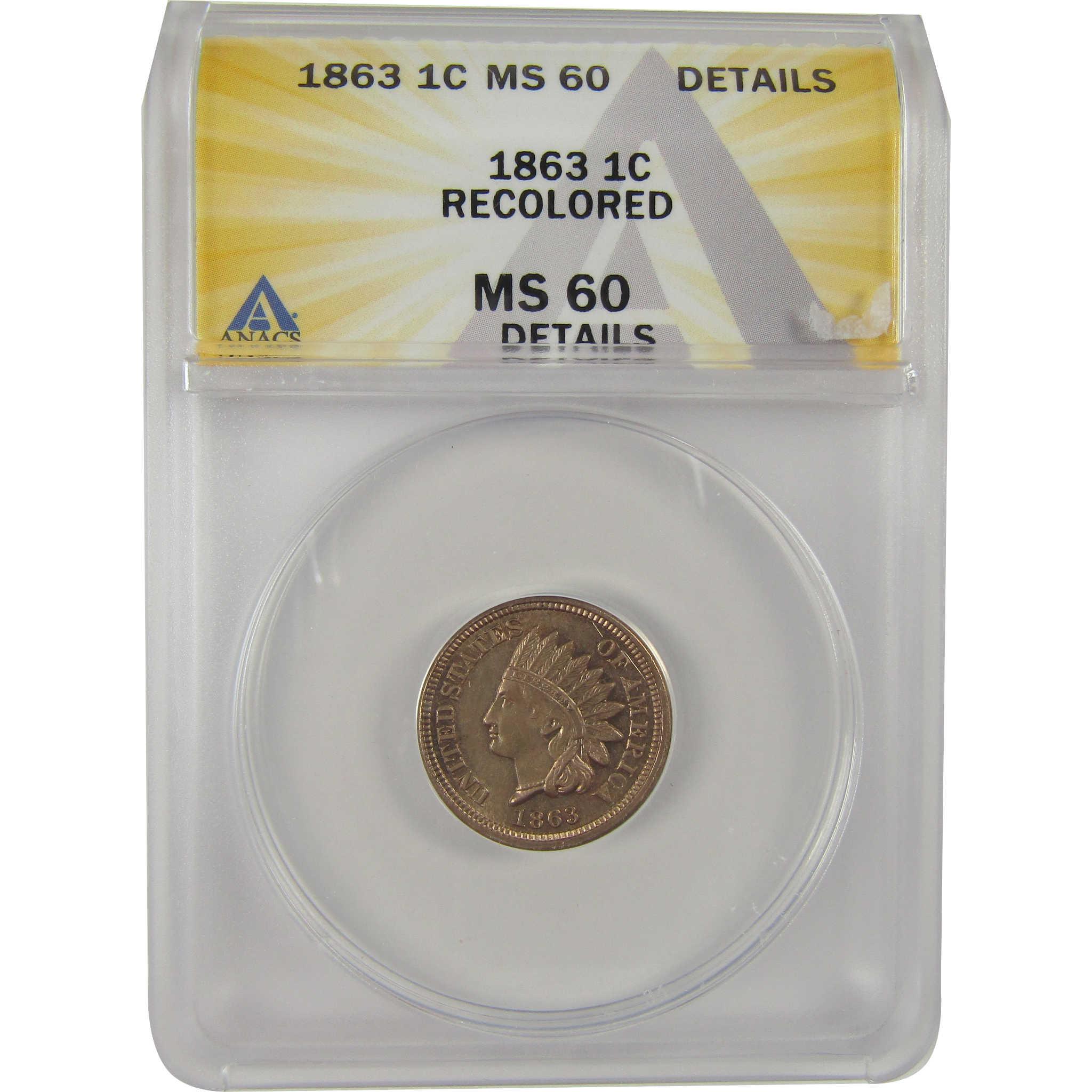 1863 Indian Head Cent MS 60 Details ANACS Uncirculated SKU:I20137