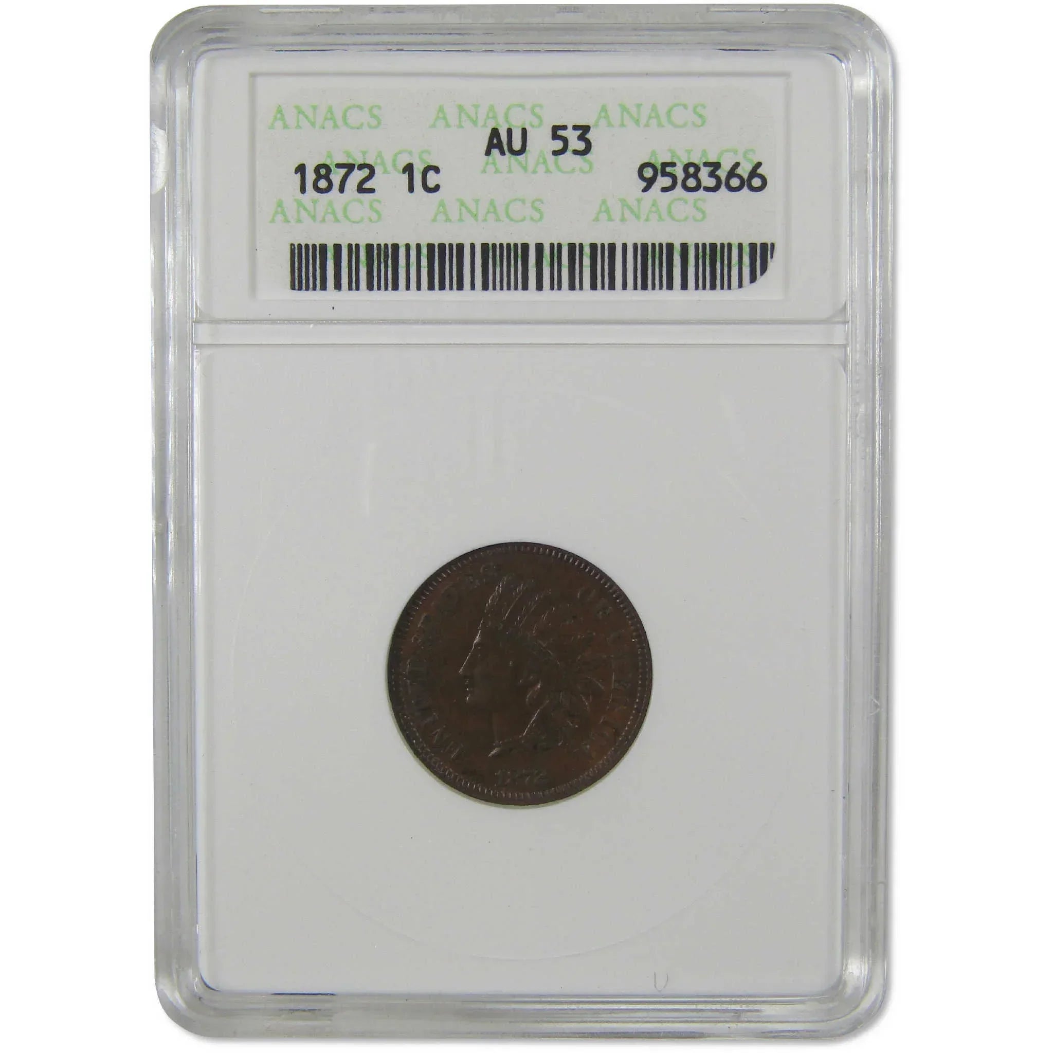 1872 Indian Head Cent AU 53 ANACS Penny 1c Coin Collectible