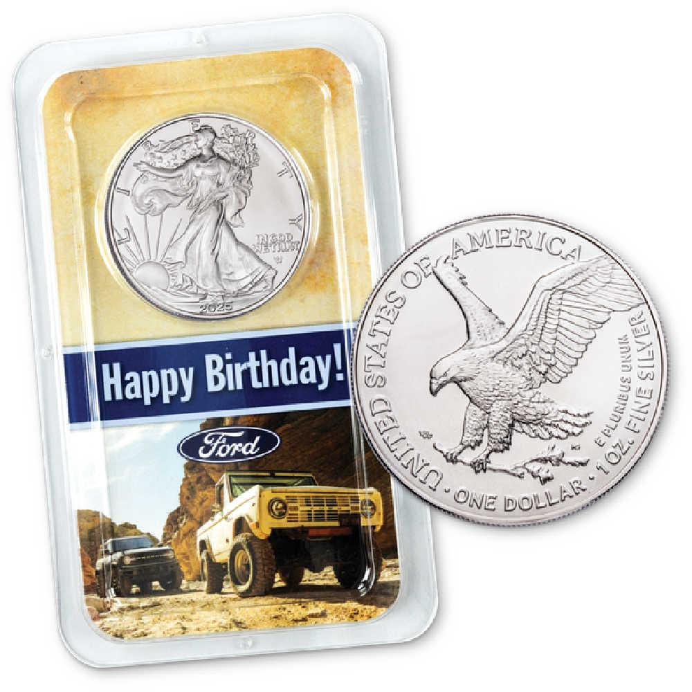2025 American Silver Eagle Uncirculated w/ Ford Happy Birthday Holder