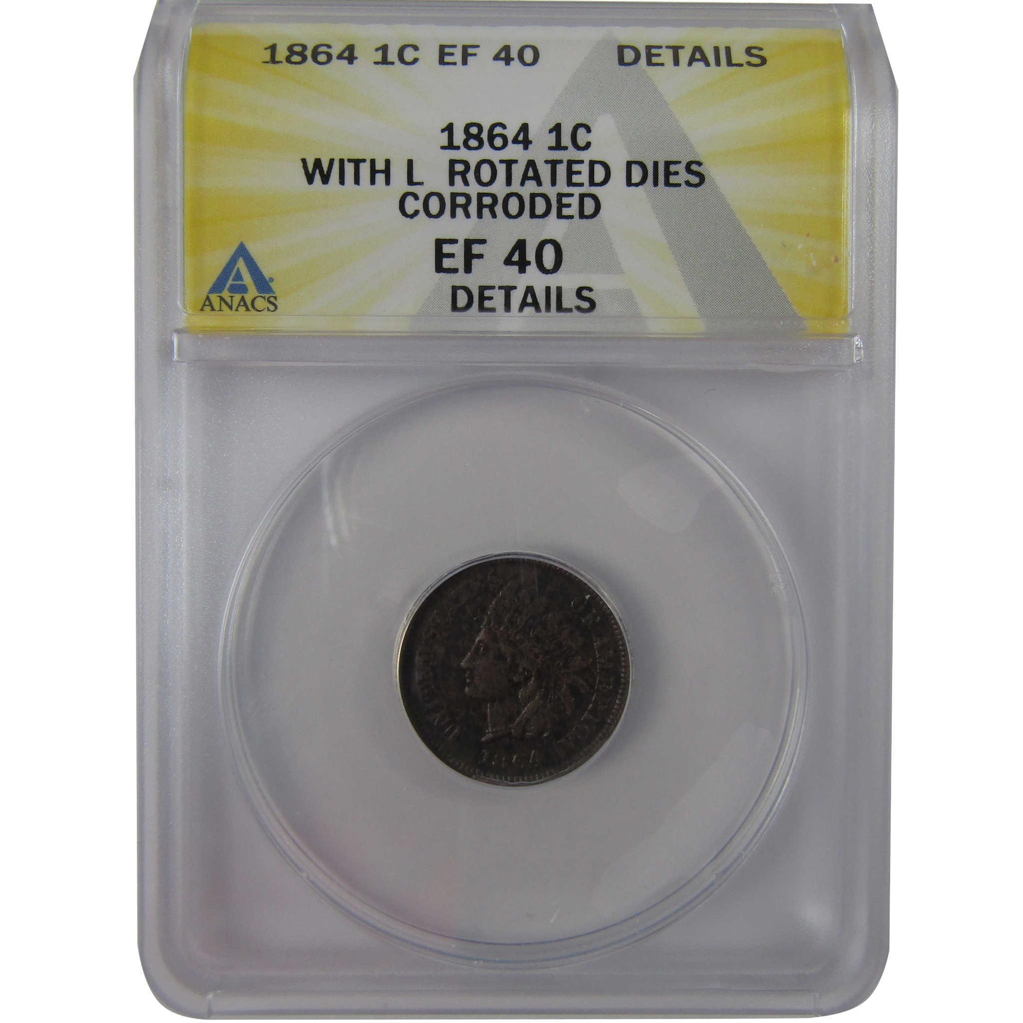 1864 L Indian Head Cent EF 40 Details ANACS Rotated Dies SKU:CPC1178