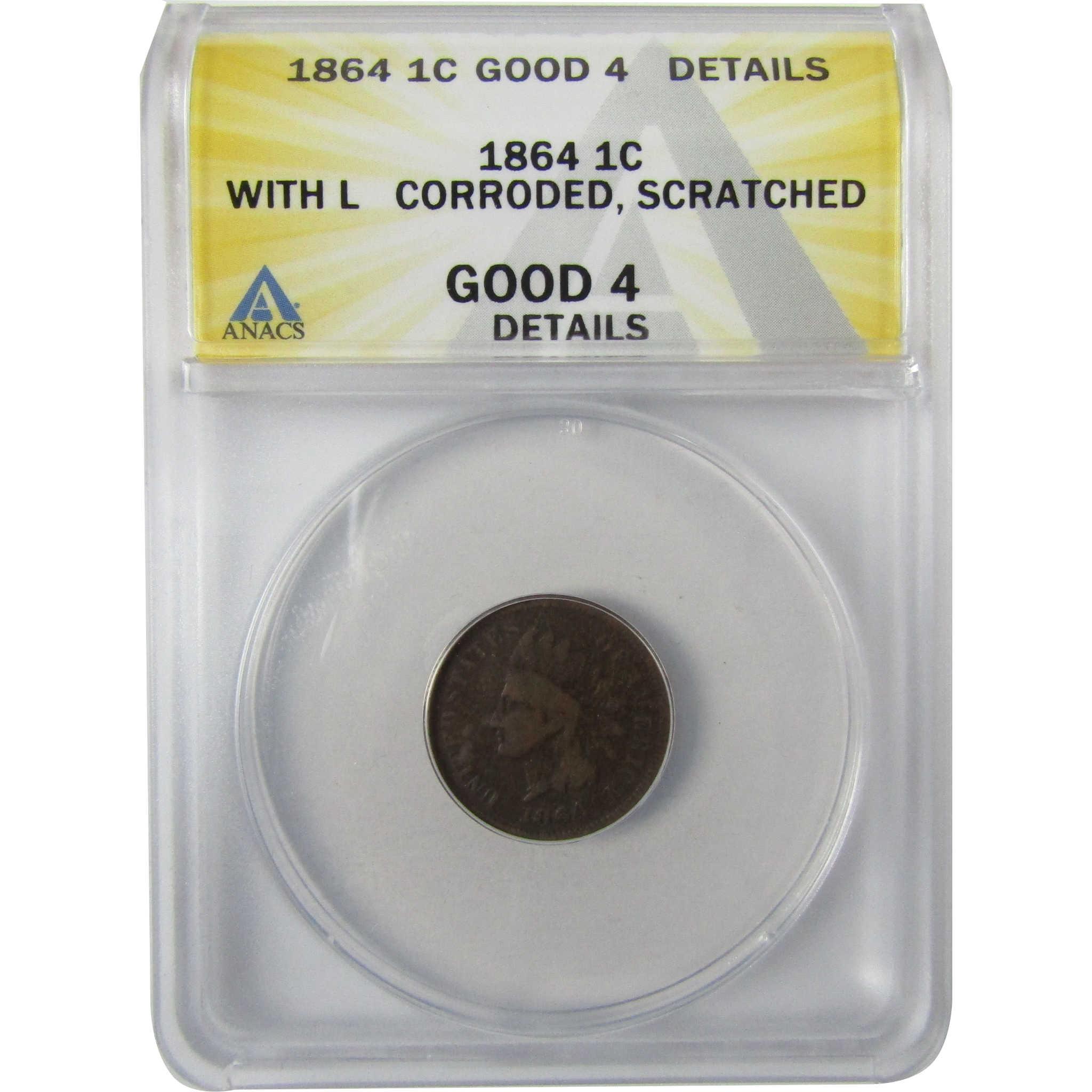 1864 L Indian Head Bronze Cent G 4 Details ANACS Penny SKU:I27958