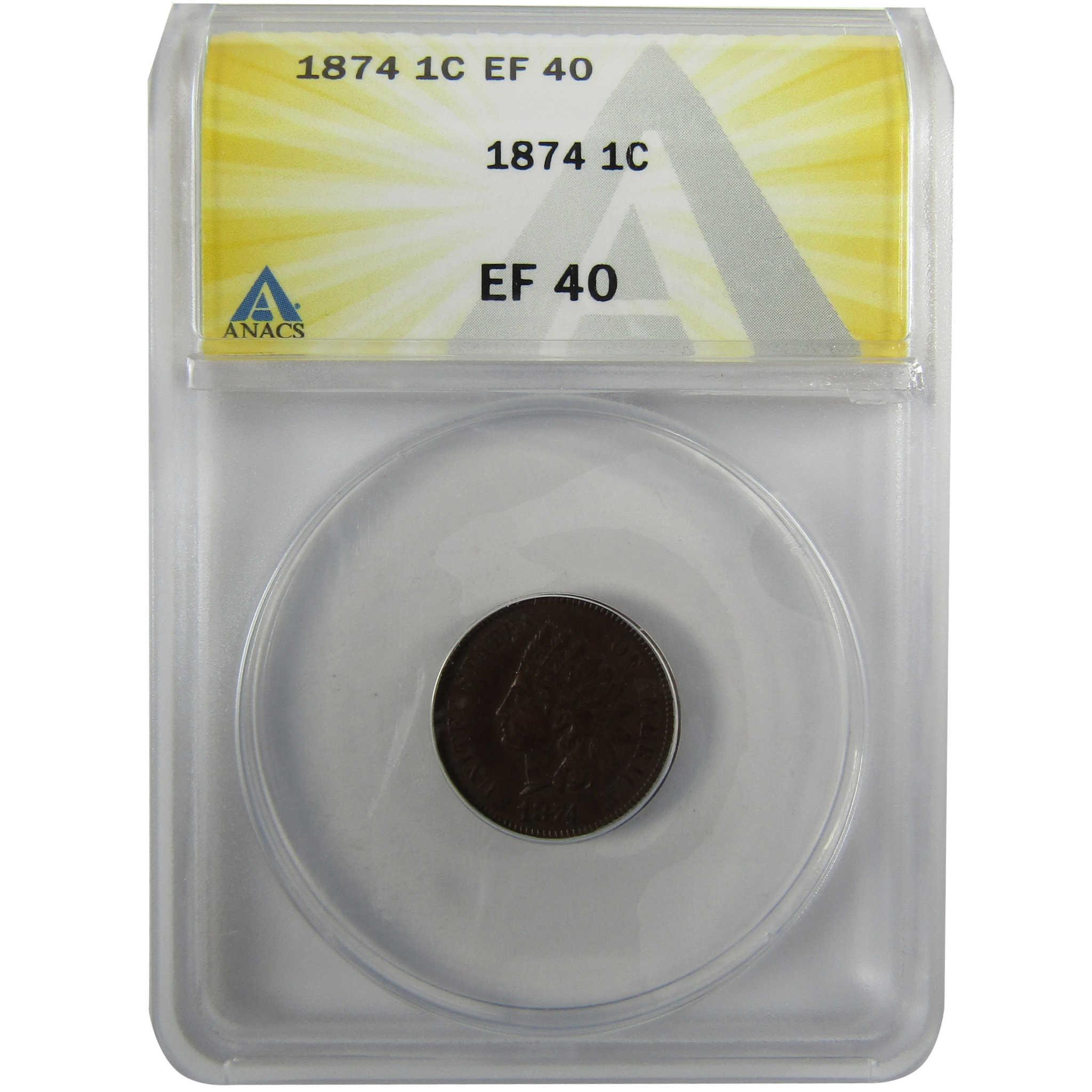 1874 Indian Head Cent EF 40 ANACS Penny 1c Coin Collectible SKU:I28064