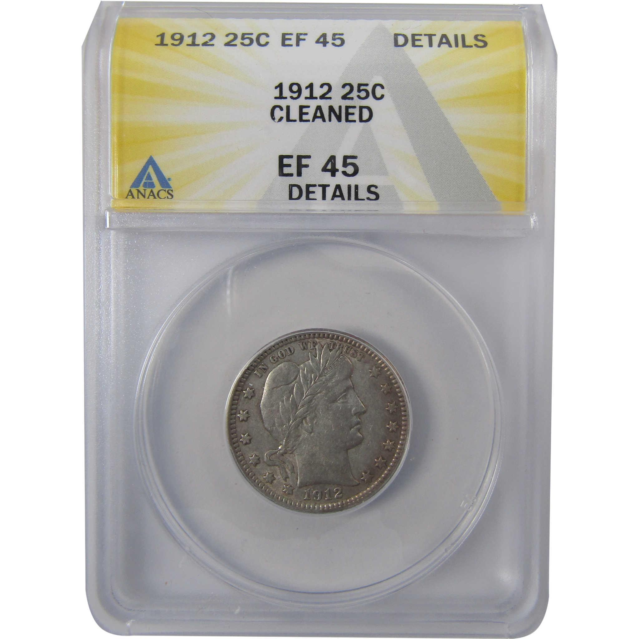 1912 Barber Silver Quarter EF 45 Details ANACS 25c Coin SKU:I24431