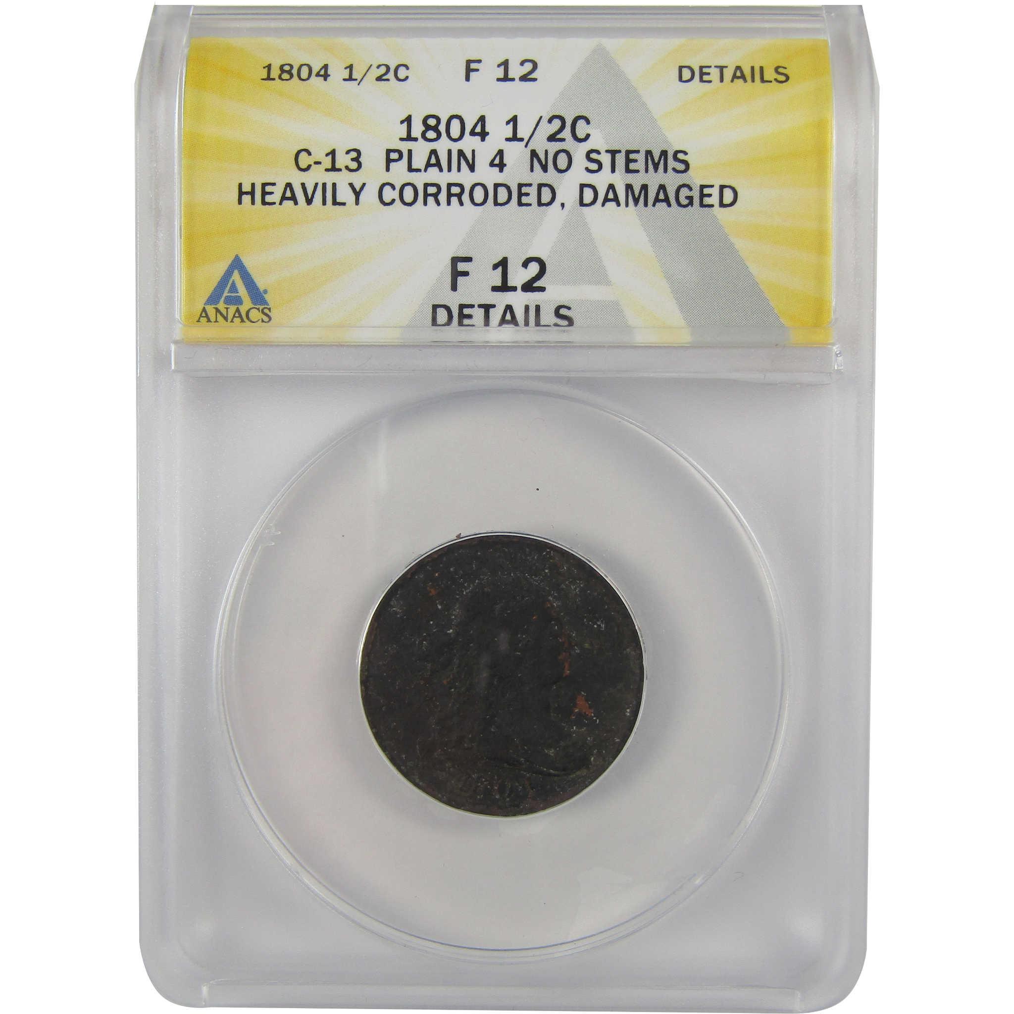 1804 Plain 4 No Stems C-13 Draped Bust 1/2C F 12 Details SKU:I22274
