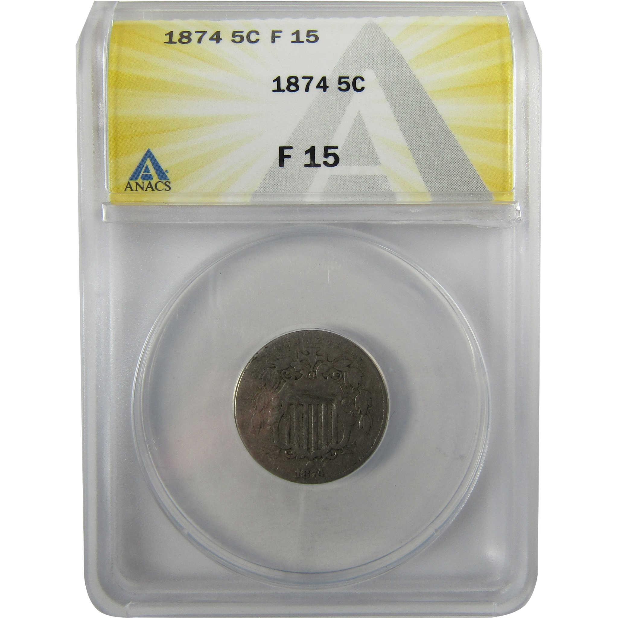 1874 Shield Nickel F 15 ANACS 5c Coin Collectible SKU:I28037