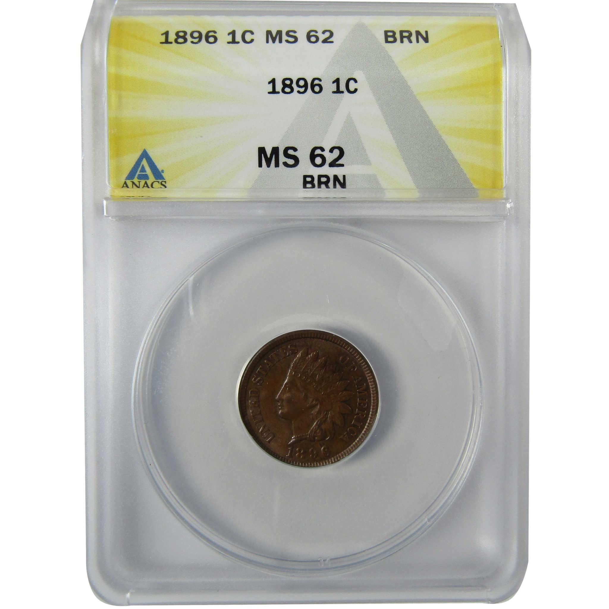 1896 Indian Head Cent MS 62 BN ANACS Penny Uncirculated SKU:CP848
