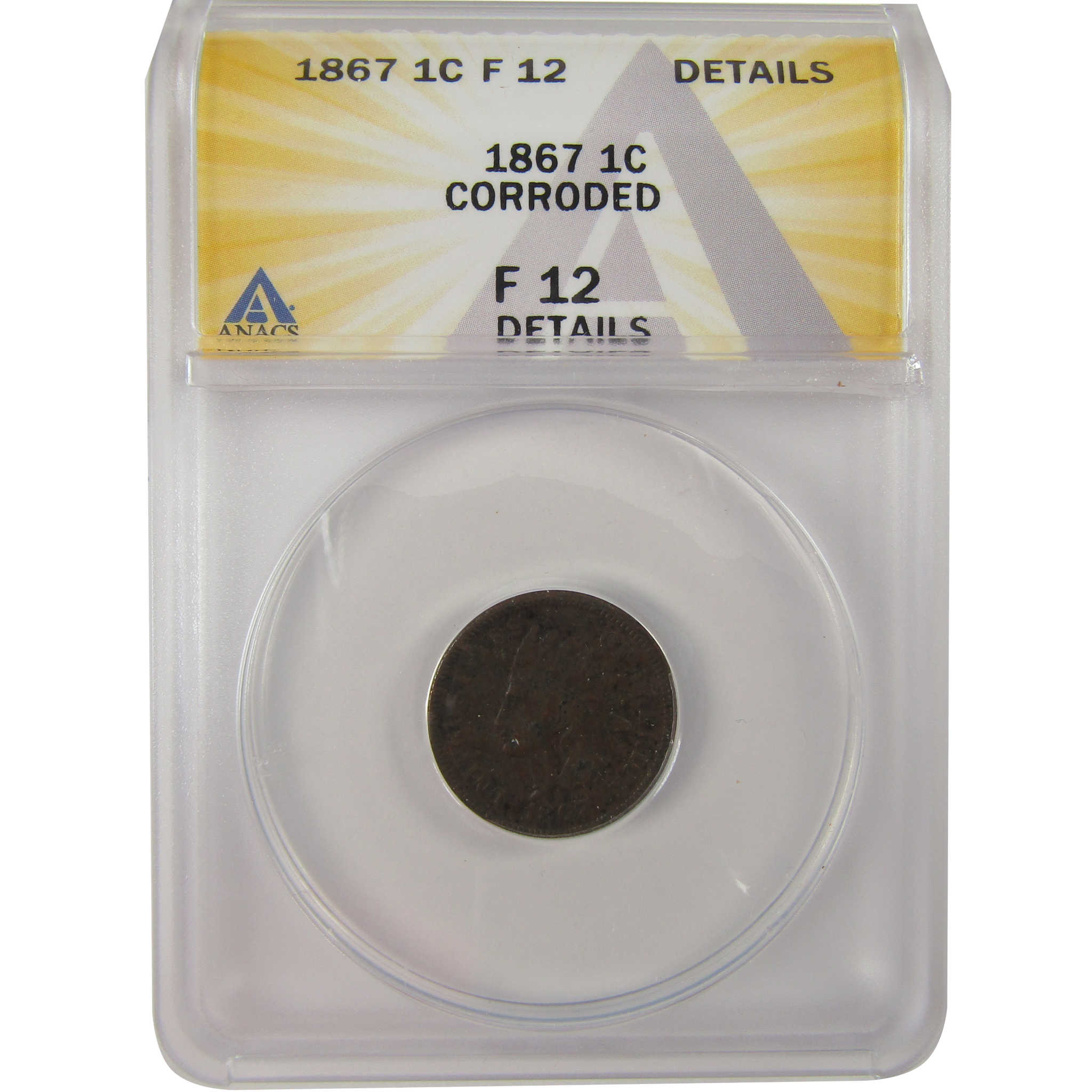 1867 Indian Head Cent F 12 Details ANACS Penny 1c Coin SKU:I20144