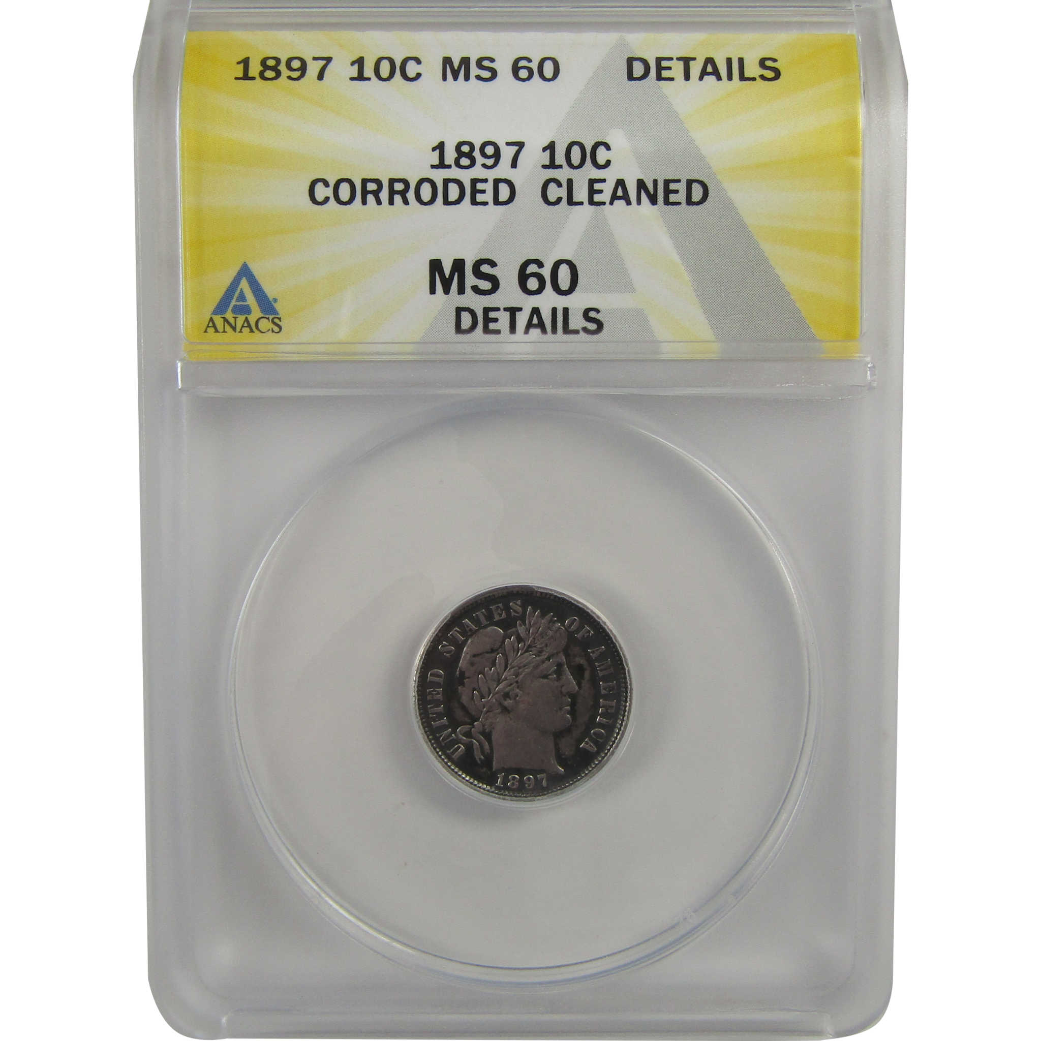 1897 Barber Dime MS 60 Details ANACS Silver Uncirculated SKU:I22323