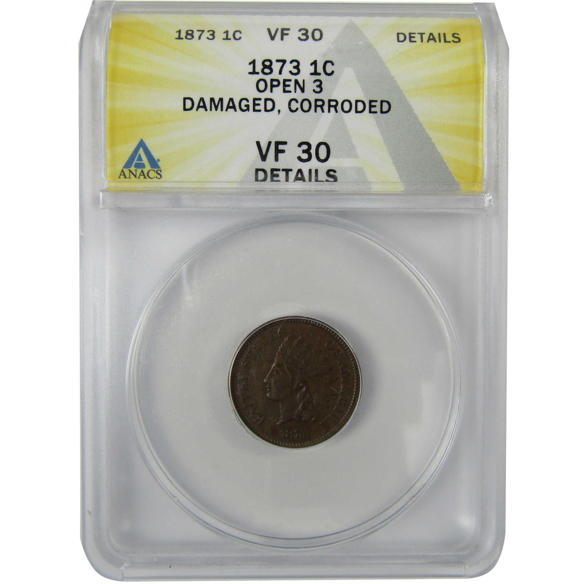 1873 Open 3 Indian Head Cent VF 30 Details ANACS Penny SKU:CP590
