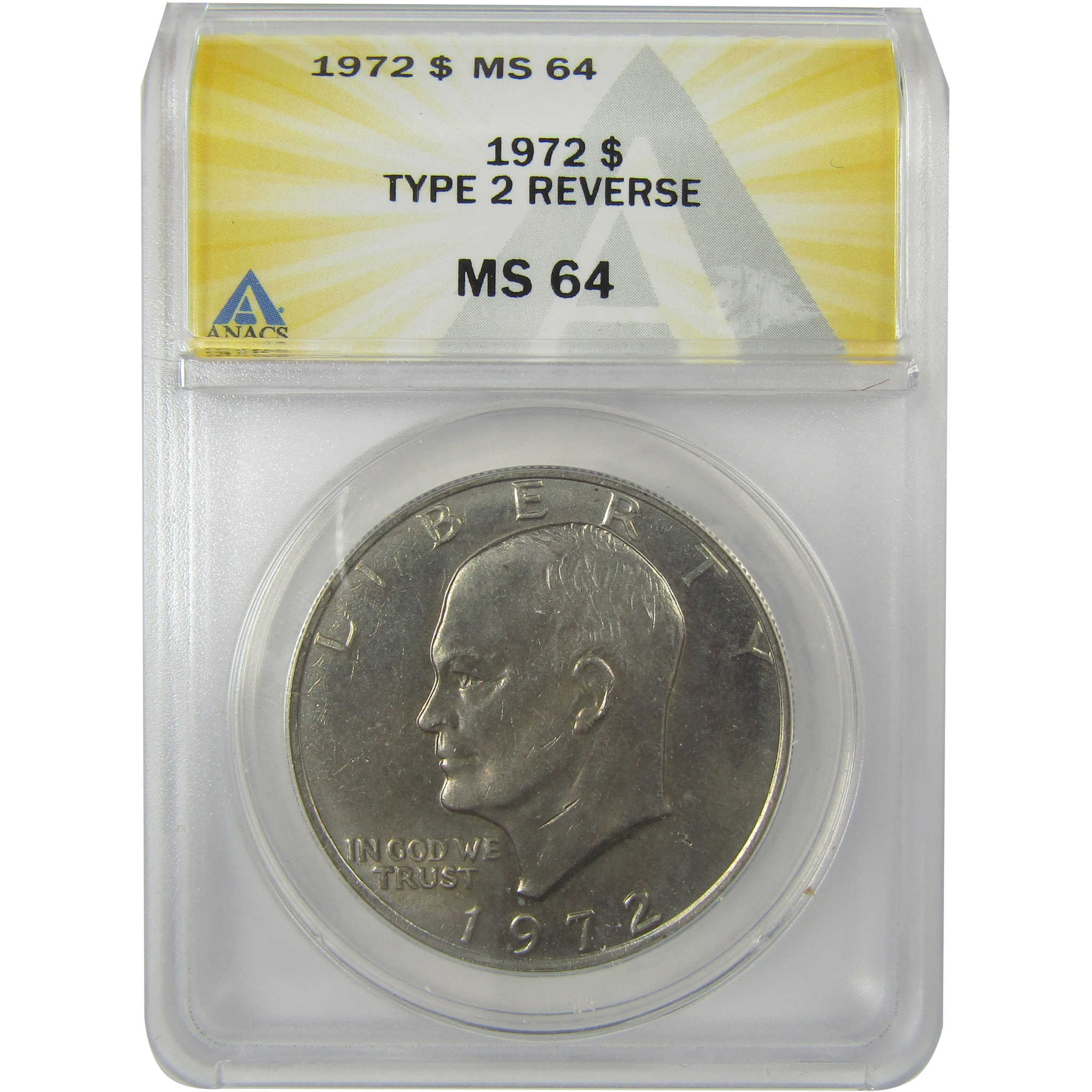 1972 Type 2 Reverse Eisenhower Dollar MS 64 ANACS Clad IKE SKU:I22980