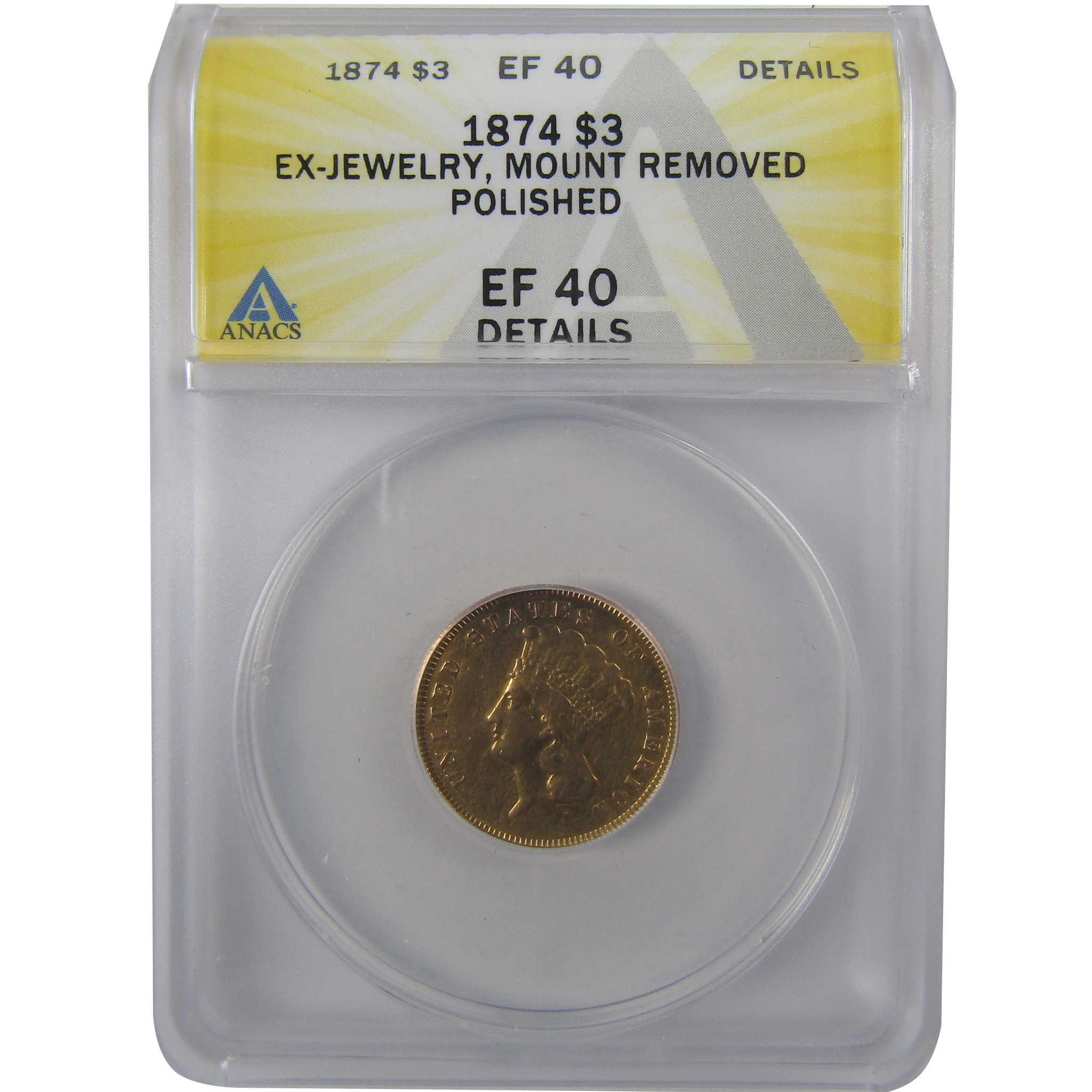 1874 Indian Princess Head Gold $3 EF 40 Details ANACS Coin SKU:I24937