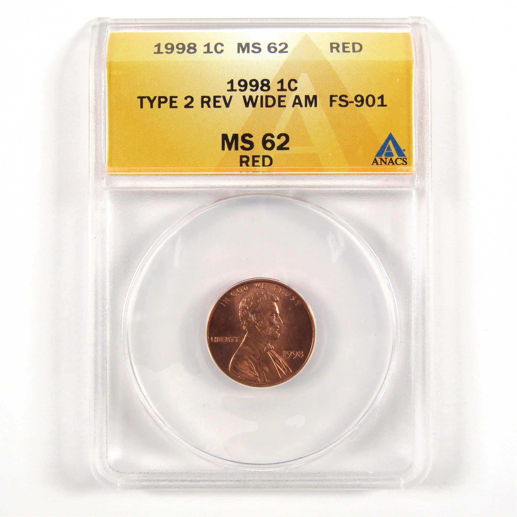 1998 1 cent Lincoln penny, Type 2 reverse Wide AM FS-901, ANACS MS62 Red, graded coin