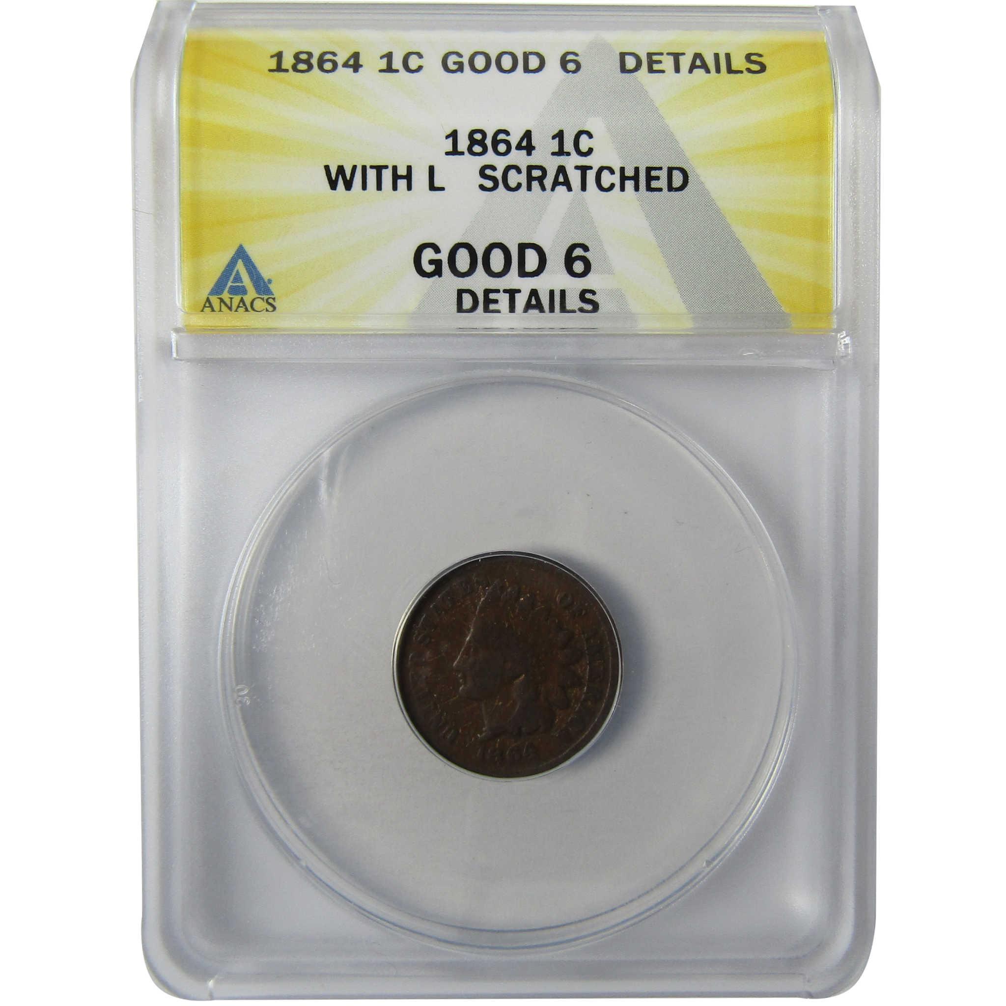 1864 L Indian Head Bronze Cent G 6 Details ANACS Penny SKU:I27960