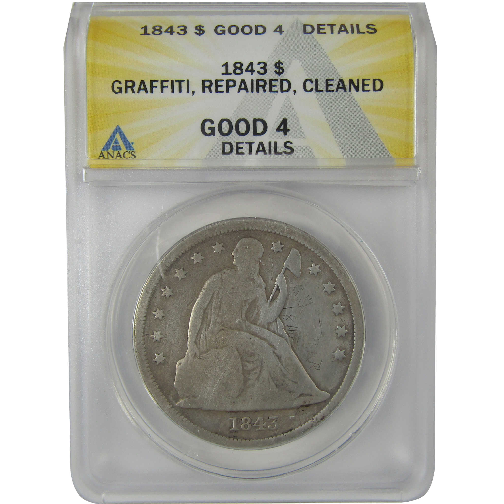 1843 Seated Liberty Dollar G 4 Details ANACS Silver $1 Coin SKU:I22974