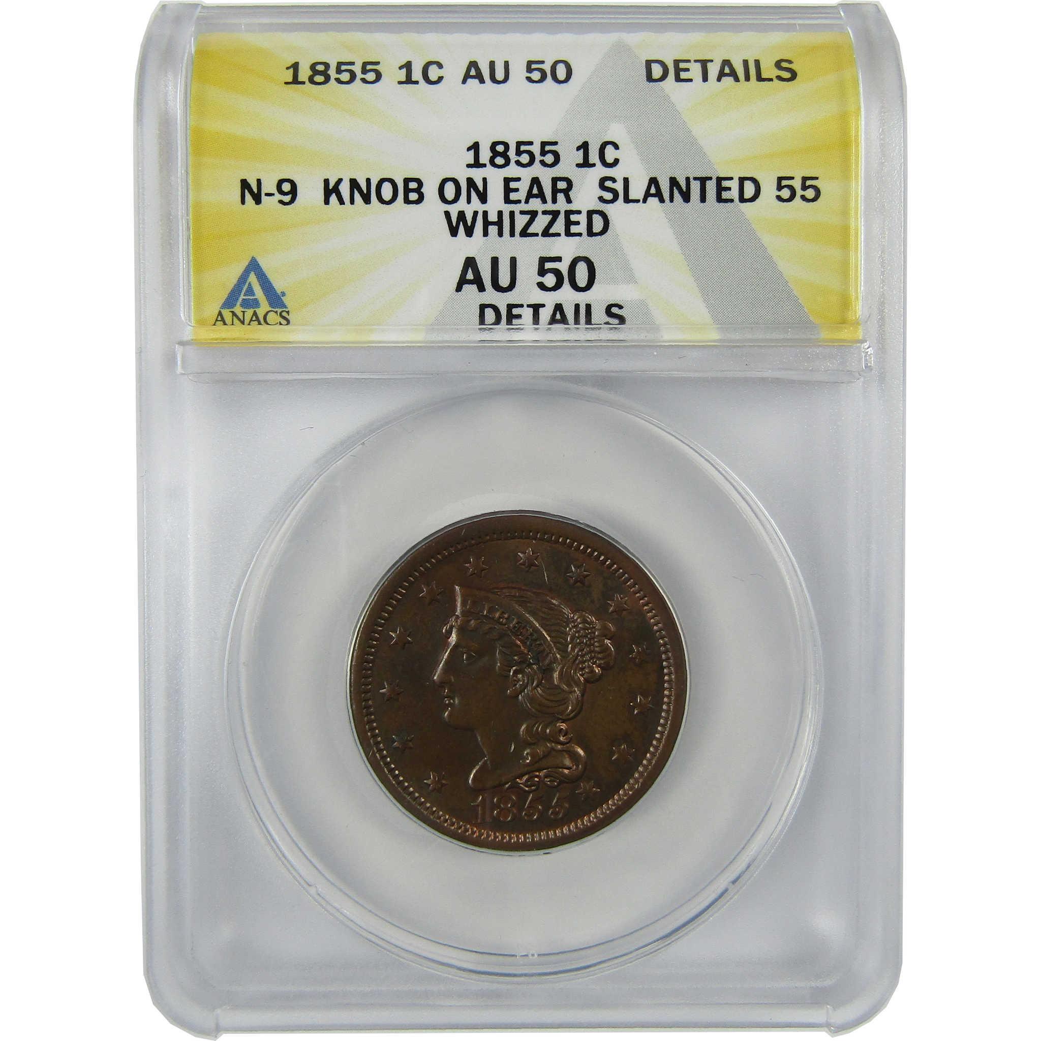 1855 Slanting 5's N-9 Braided Hair Cent AU 50 Details ANACS SKU:CP788