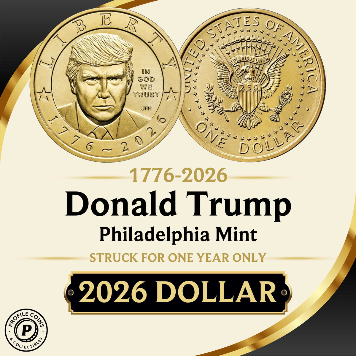 2026 President Donald J. Trump Semiquincentennial Dollar Uncirculated