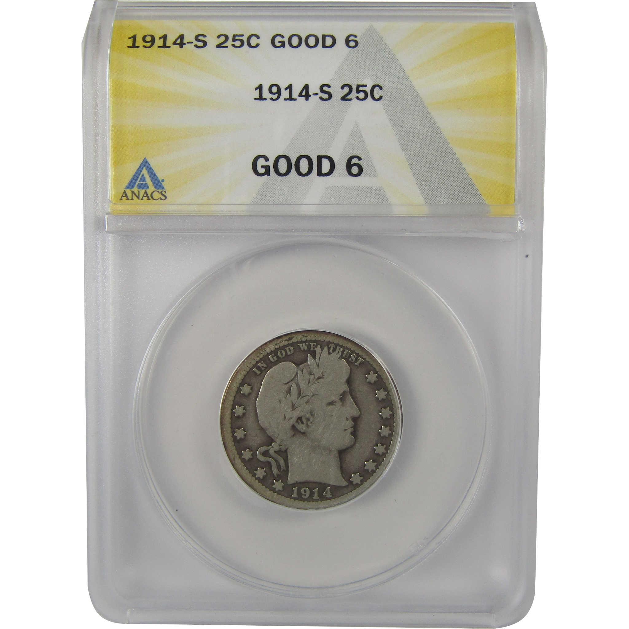 1914 S Barber Quarter G 6 ANACS Silver 25c Coin SKU:I22183