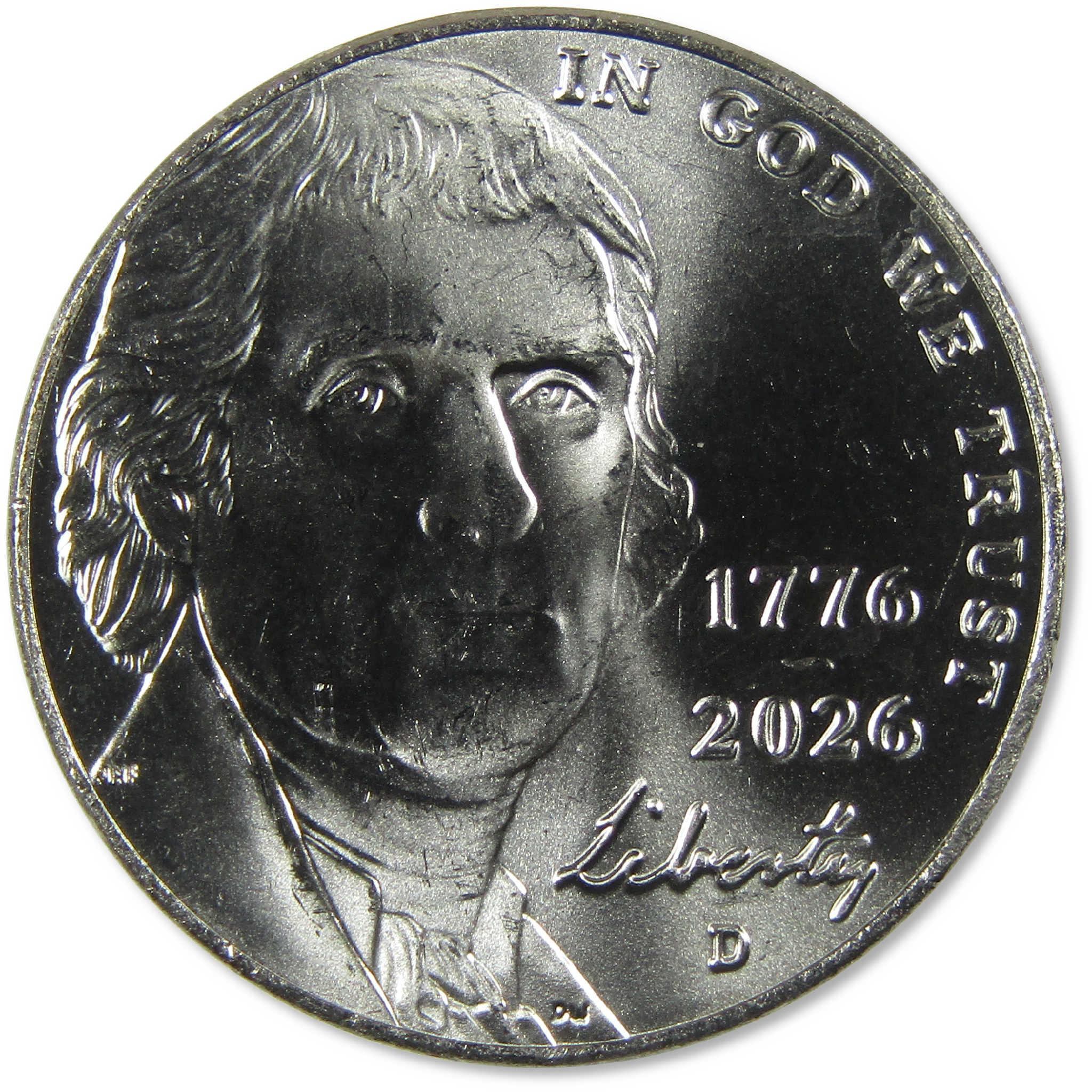 2026 D Semiquincentennial Jefferson Nickel Uncirculated Mint State