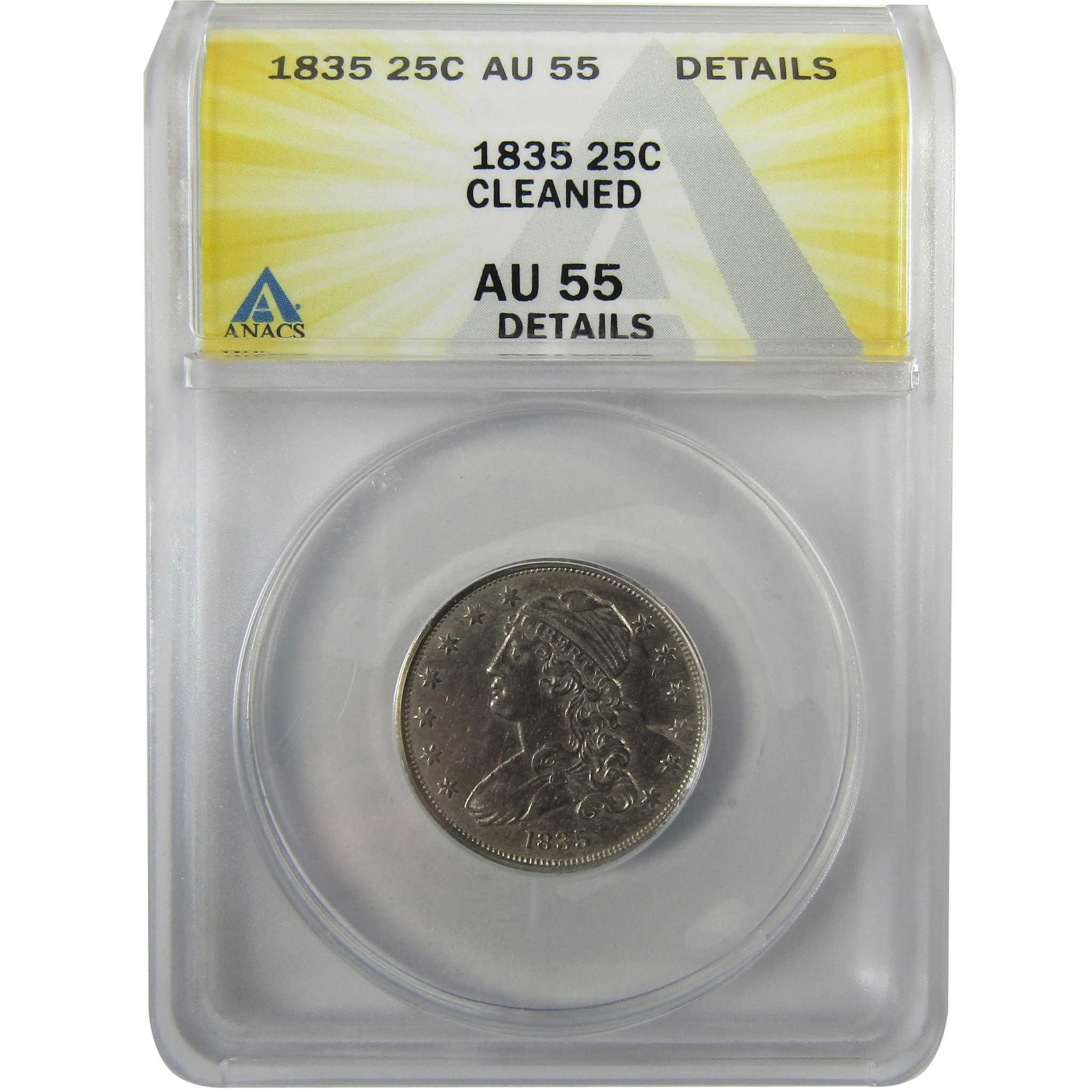 1835 Capped Bust Silver Quarter AU 55 Details ANACS 25c CoinSKU:I28080