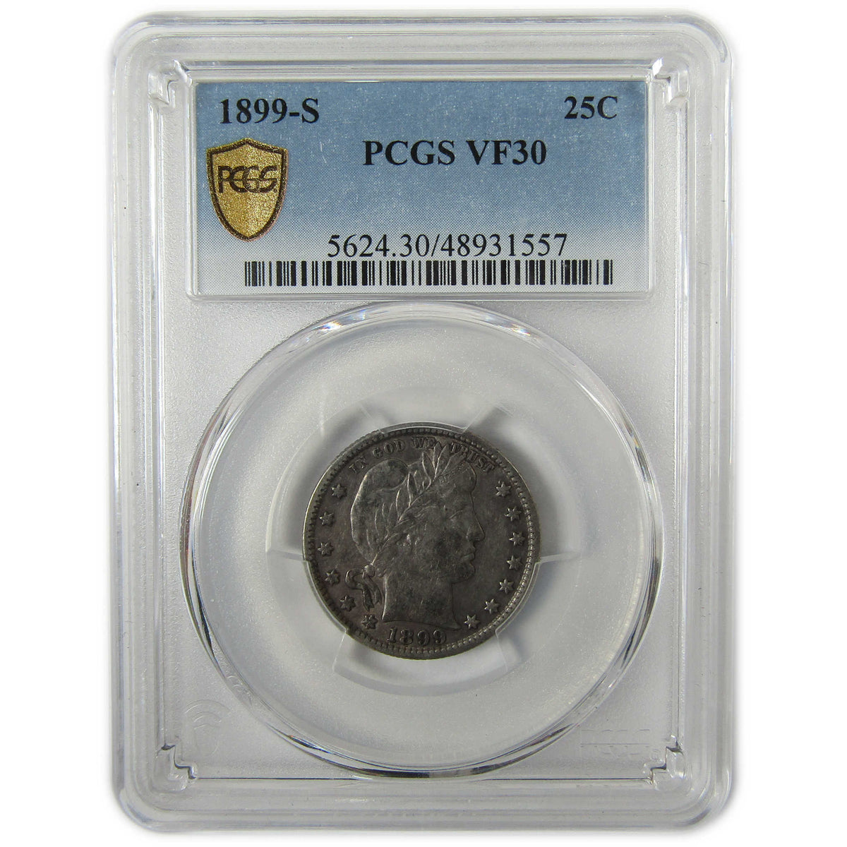 1899 S Barber Silver Quarter VF 30 PCGS 25c Coin SKU:CP1668