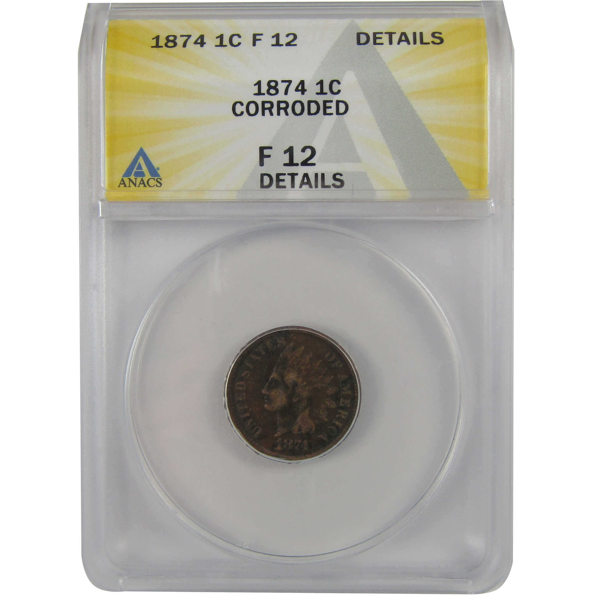 1874 Indian Head Cent F 12 Details ANACS Penny 1c Coin SKU:I22275