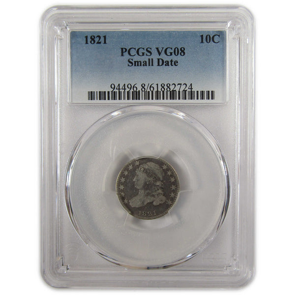 1821 Small Date Capped Bust Silver Dime VG 8 PCGS 10c Coin SKU:I29343