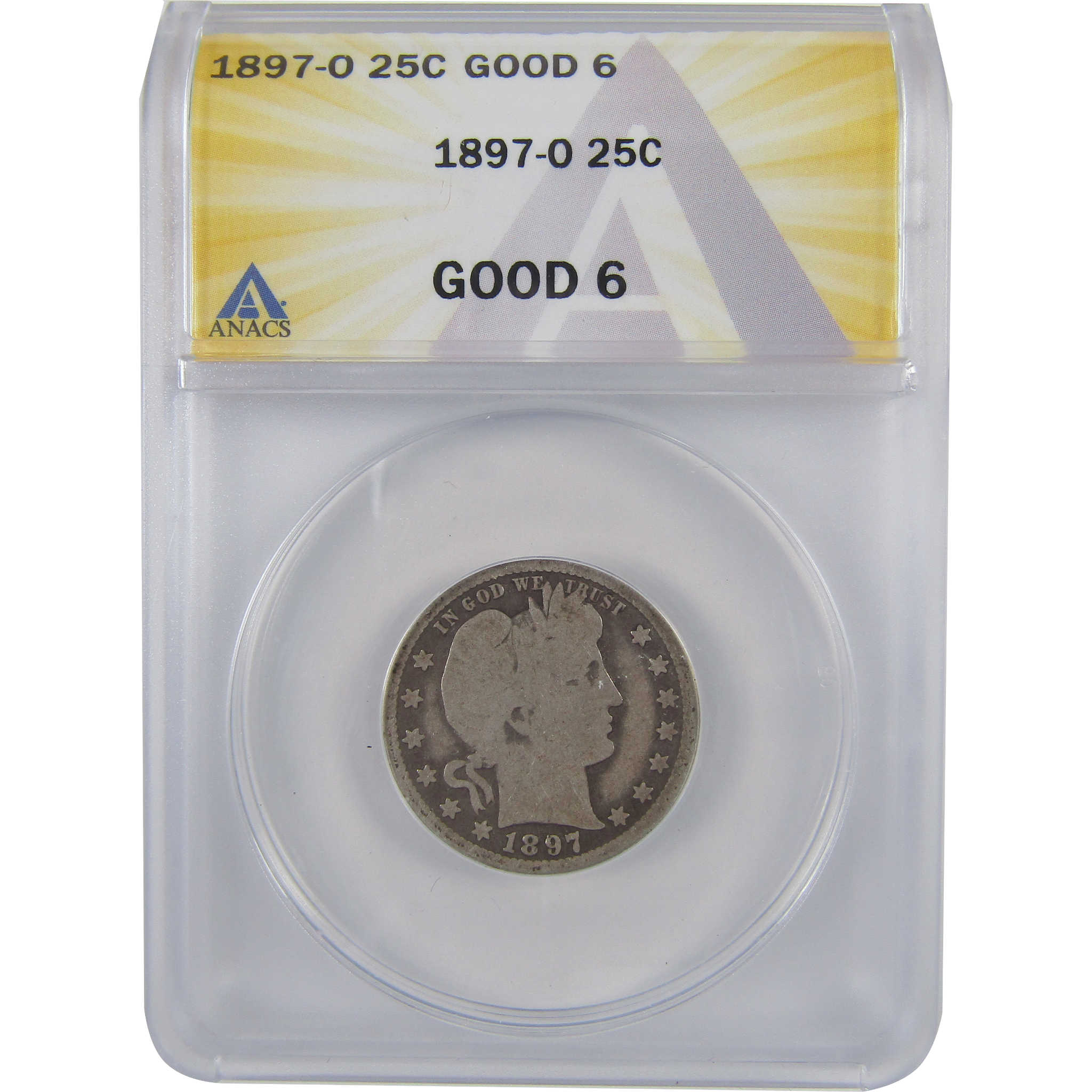 1897 O Barber Quarter G 6 ANACS Silver 25c Coin SKU:I18398