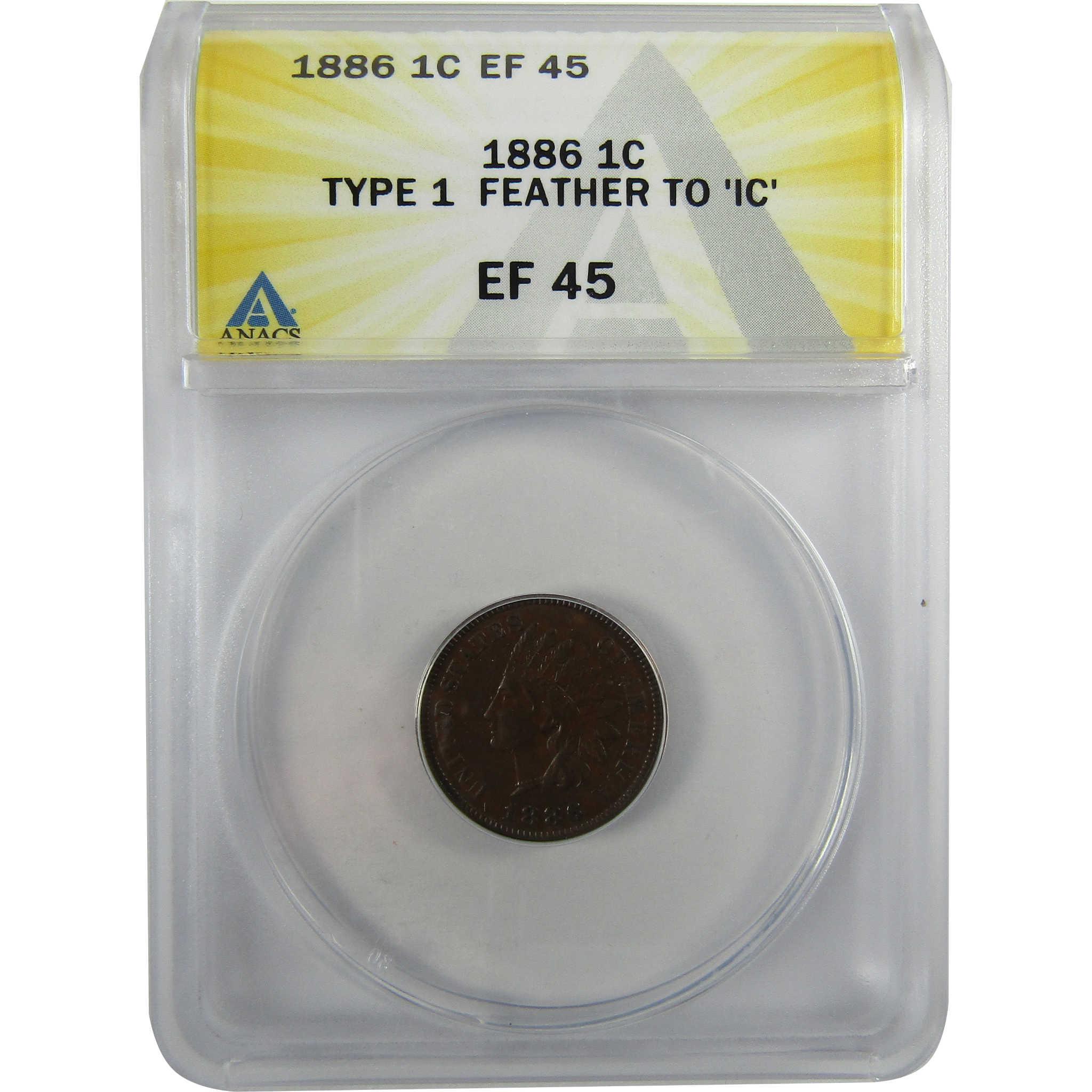 1886 Type 1 Indian Head Cent EF 45 ANACS Penny 1c Coin SKU:I28063